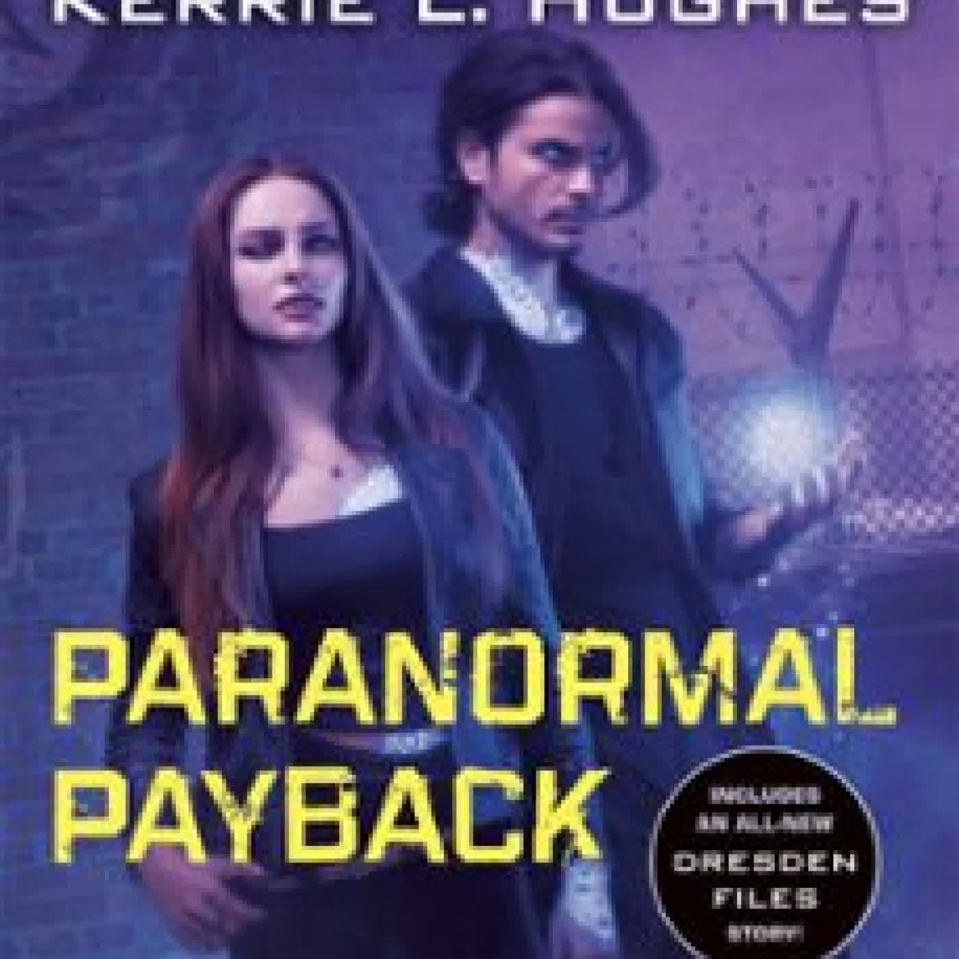 PARANORMAL PAYBACK Jim Butcher, KERRIE L. HUGHES