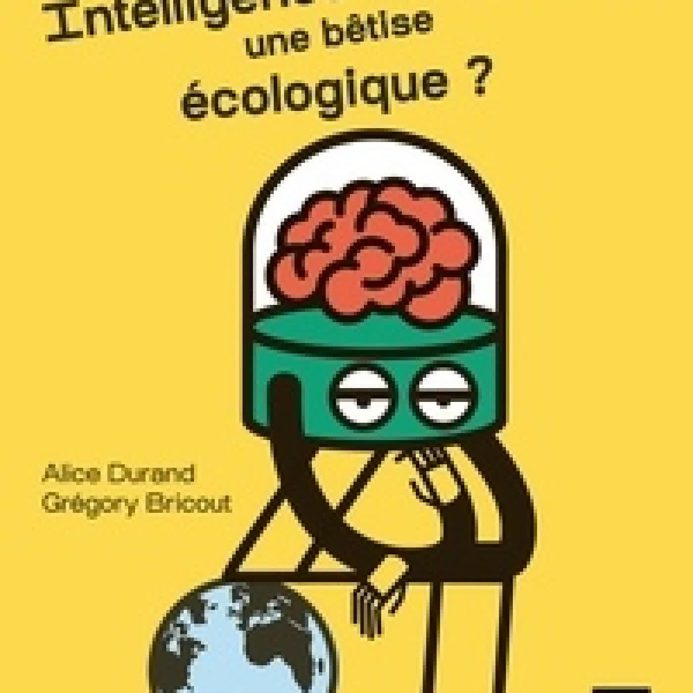 Lire en ligne : Intelligence artificielle, une bêtise écologique ?