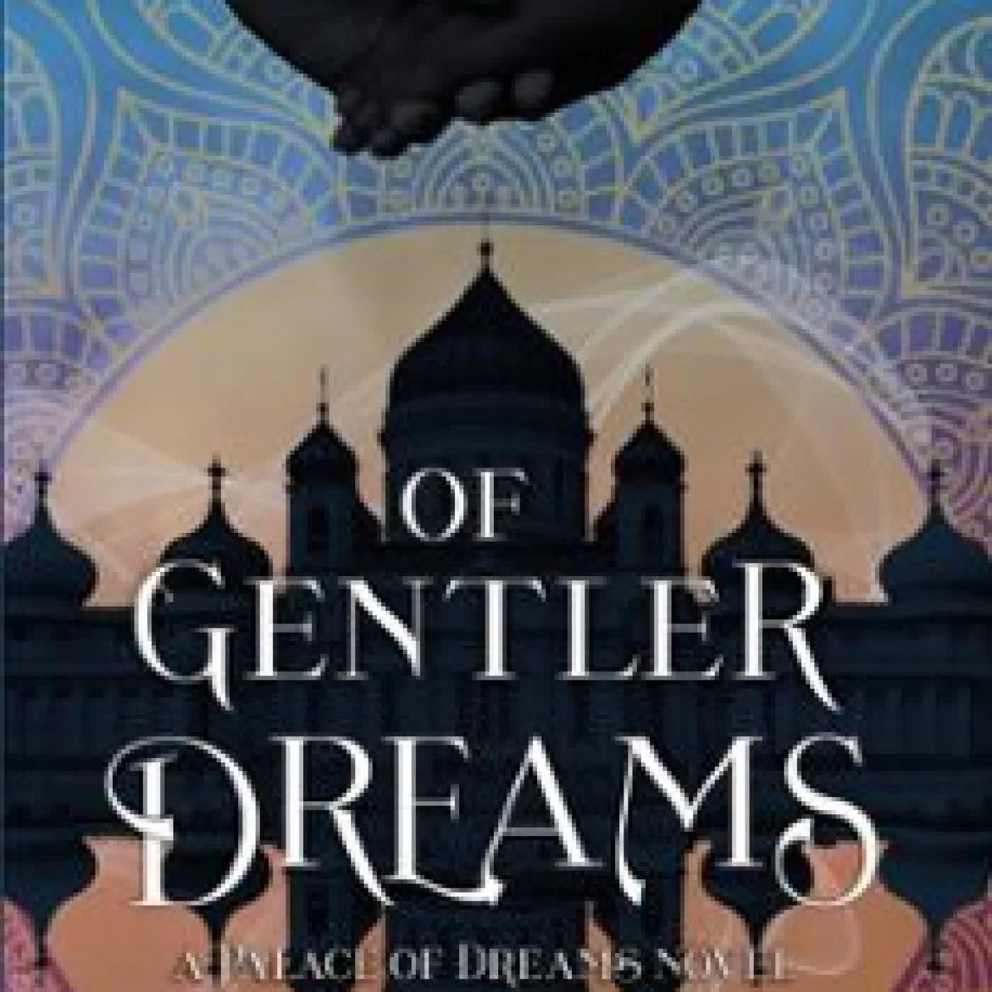 OF GENTLER DREAMS J. KATHLEEN CHENEY