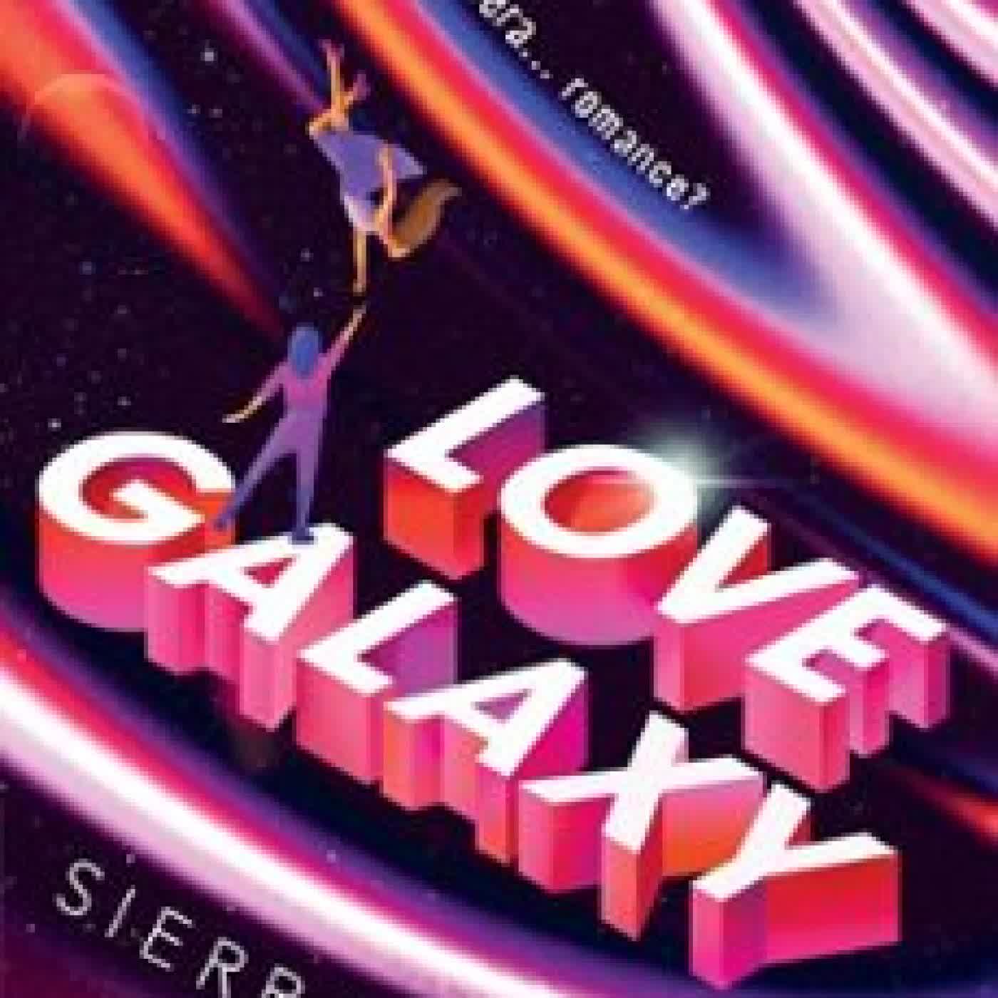 LOVE GALAXY SIERRA BRANHAM