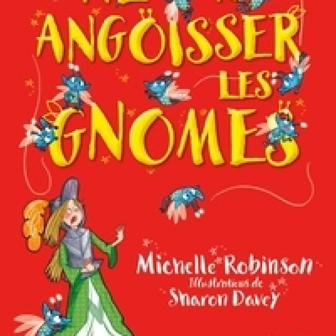 Télécharger Pdf Ne pas angoisser les gnomes