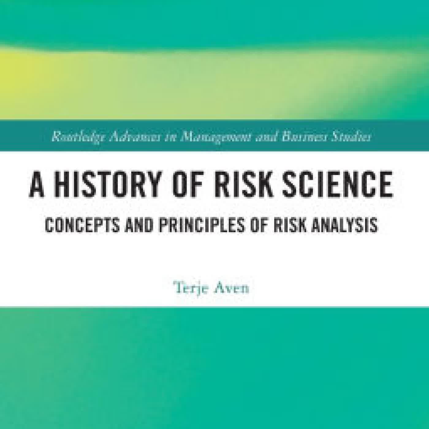 A History of Risk Science: Concepts and Principles of Risk Analysis by Terje Aven on Iphone New Format