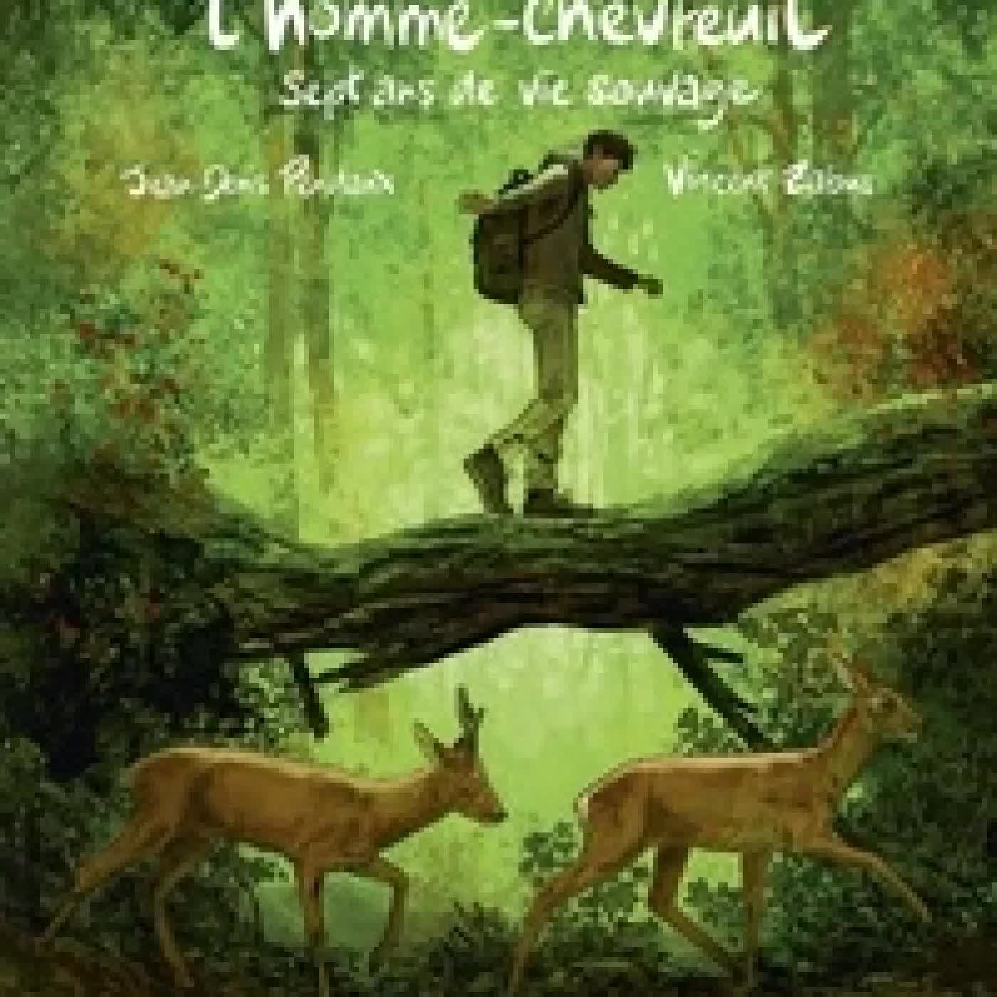 Télécharger Pdf L'homme-chevreuil. Sept ans de vie sauvage