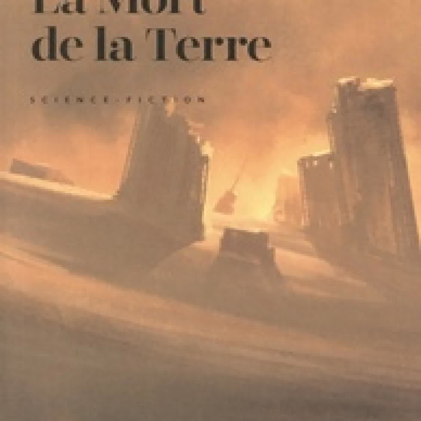 Lire en ligne : La Mort de la Terre
