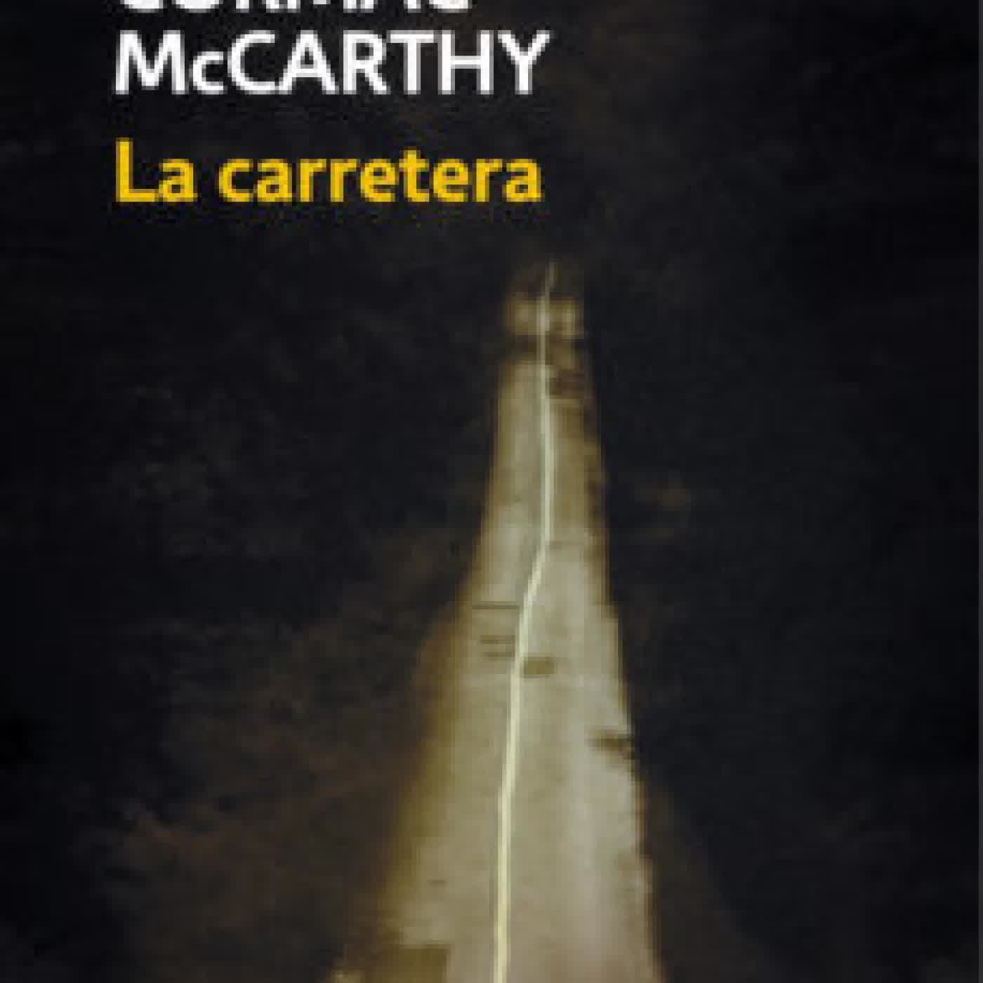 LA CARRETERA CORMAC MCCARTHY