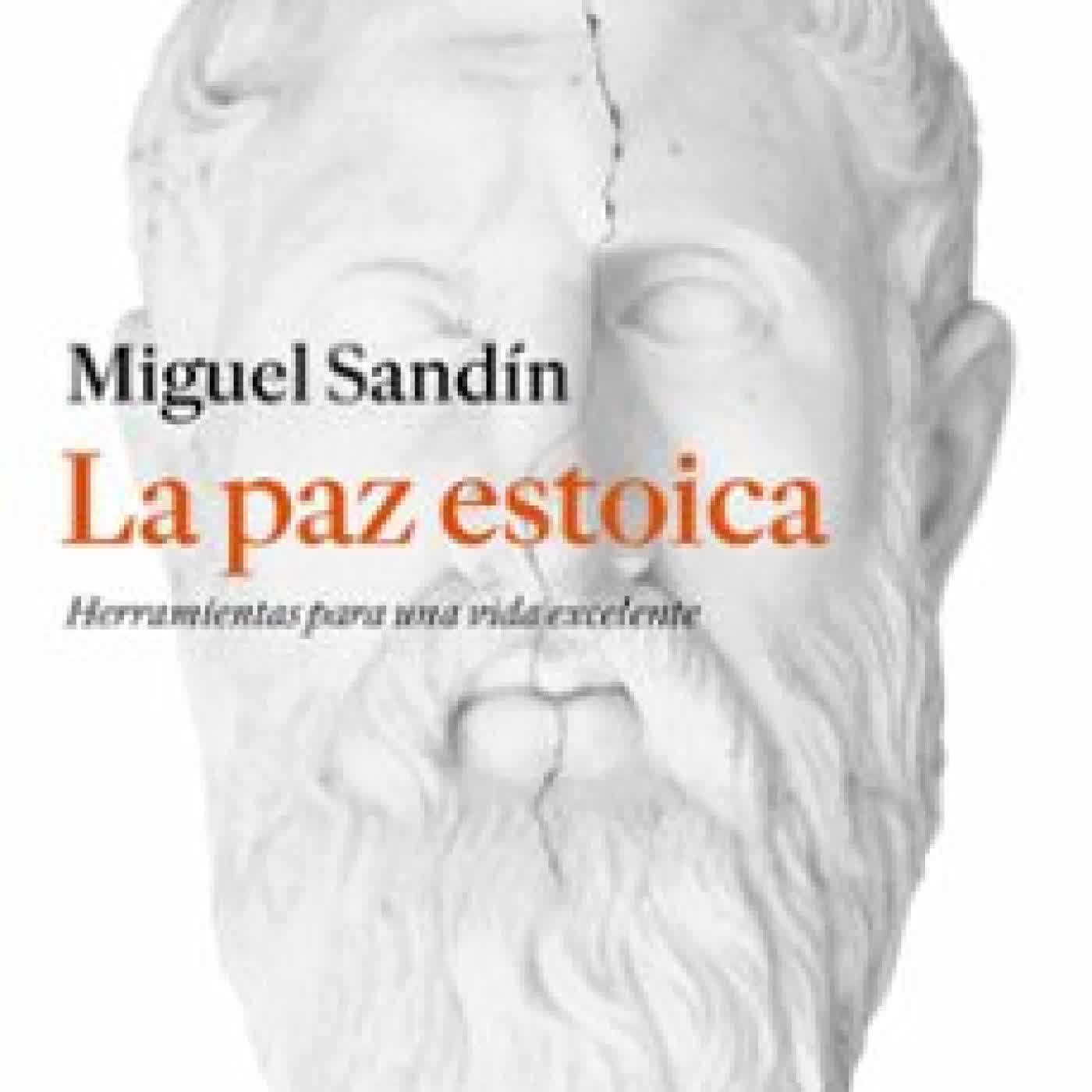 LA PAZ ESTOICA Miguel Sandín