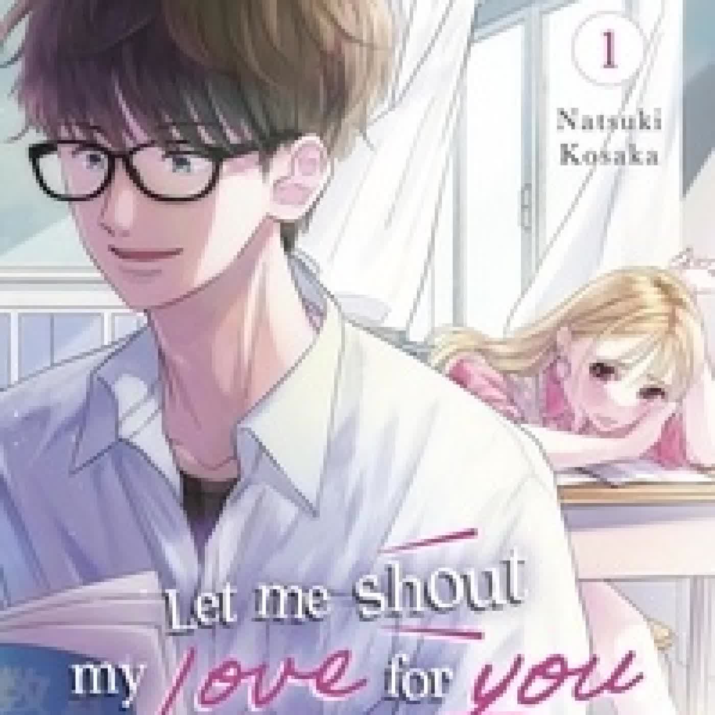 Télécharger Pdf Let Me Shout my Love for You Tome 1