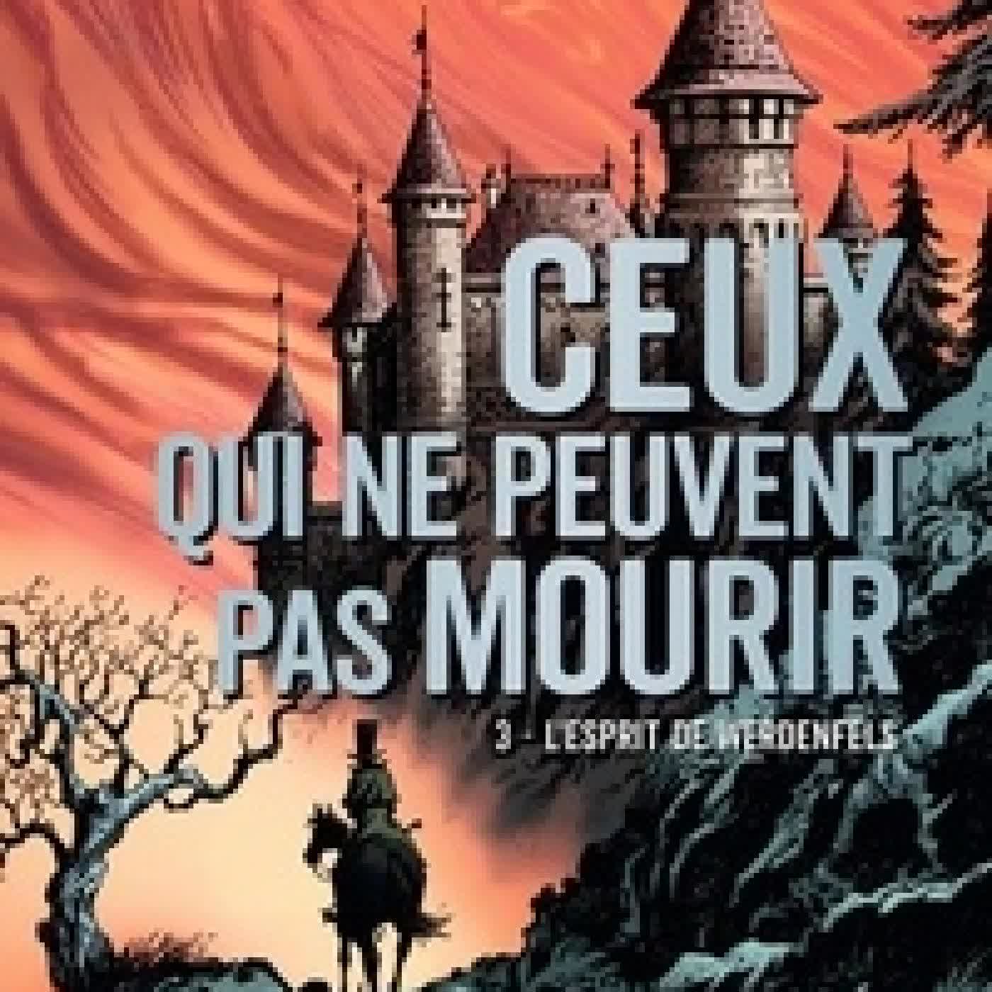Lire en ligne : Ceux qui ne peuvent pas mourir Tome 3