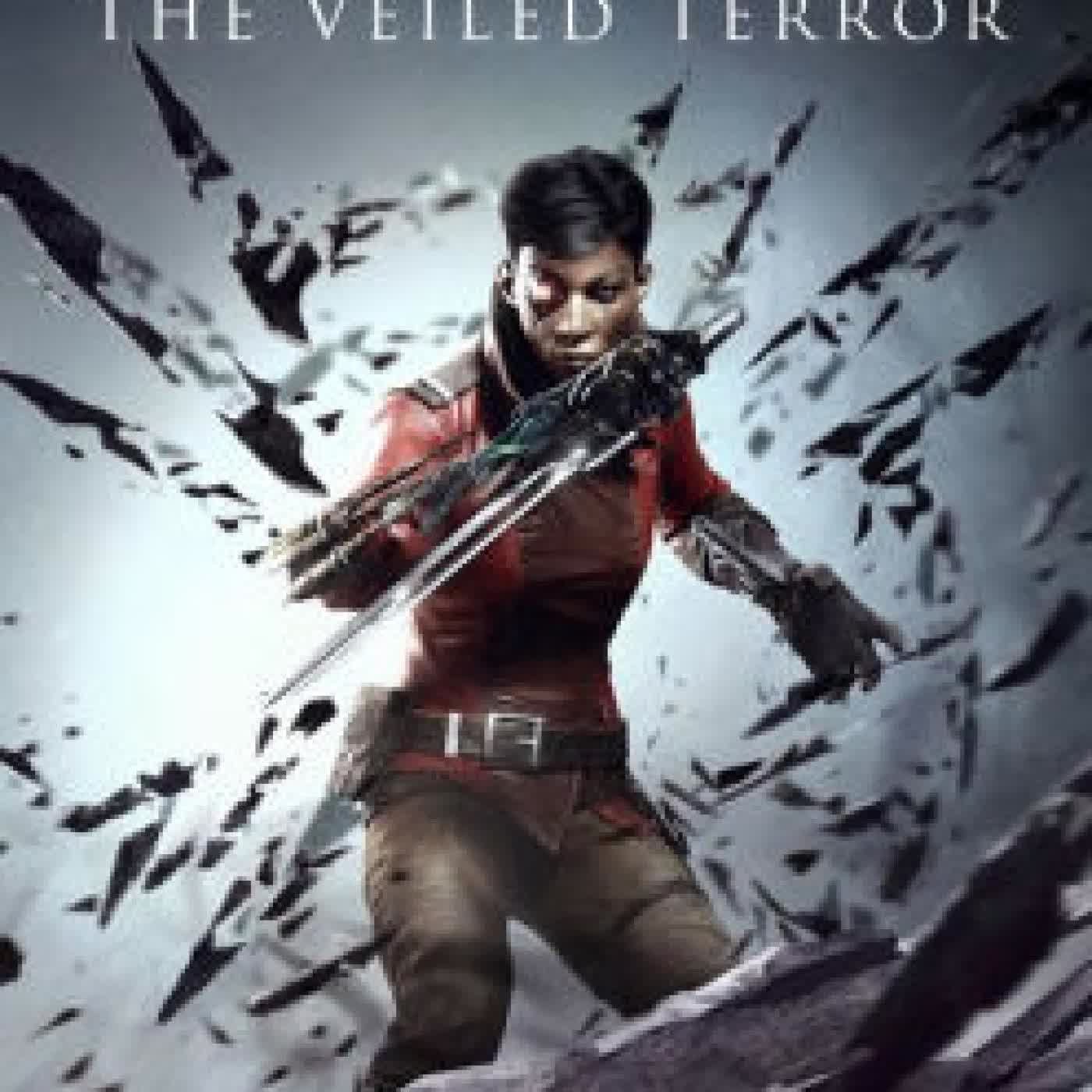 Read online: Dishonored - The Veiled Terror by Adam Christopher