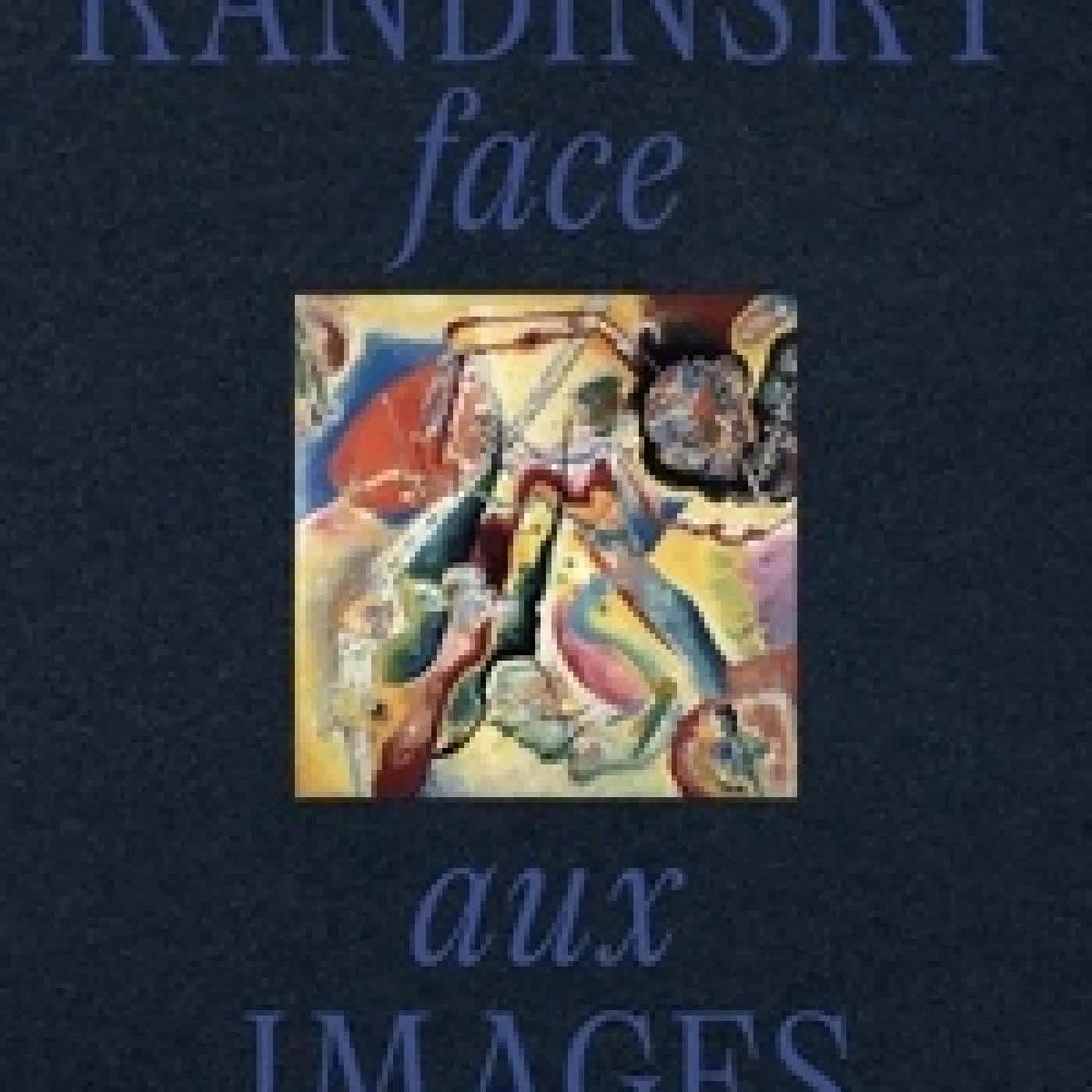 Lire en ligne : Kandinsky face aux images
