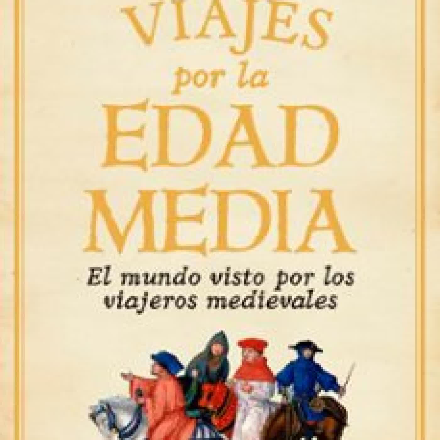 GUÍA DE VIAJES POR LA EDAD MEDIA Anthony Bale
