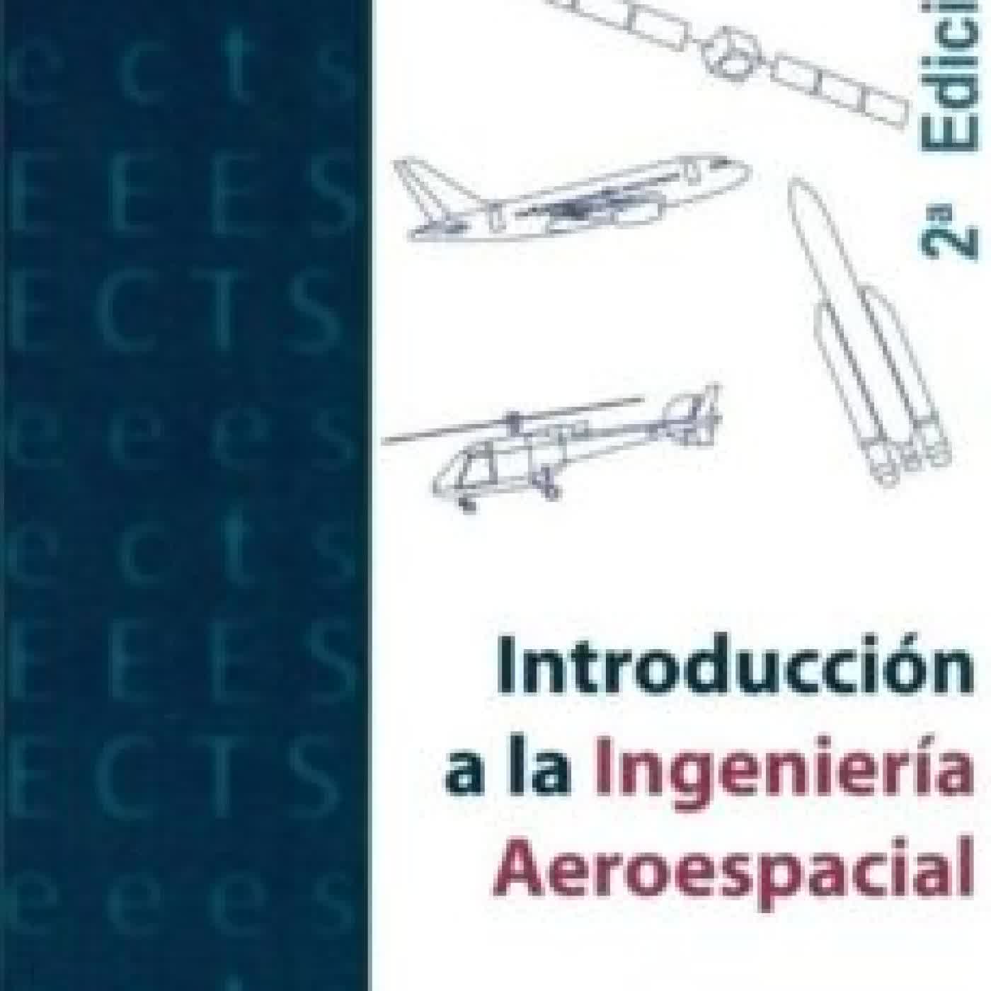 INTRODUCCION A LA INGENIERIA AEROESPACIAL SEBASTIAN FRANCHINI, OSCAR LOPEZ GARCIA