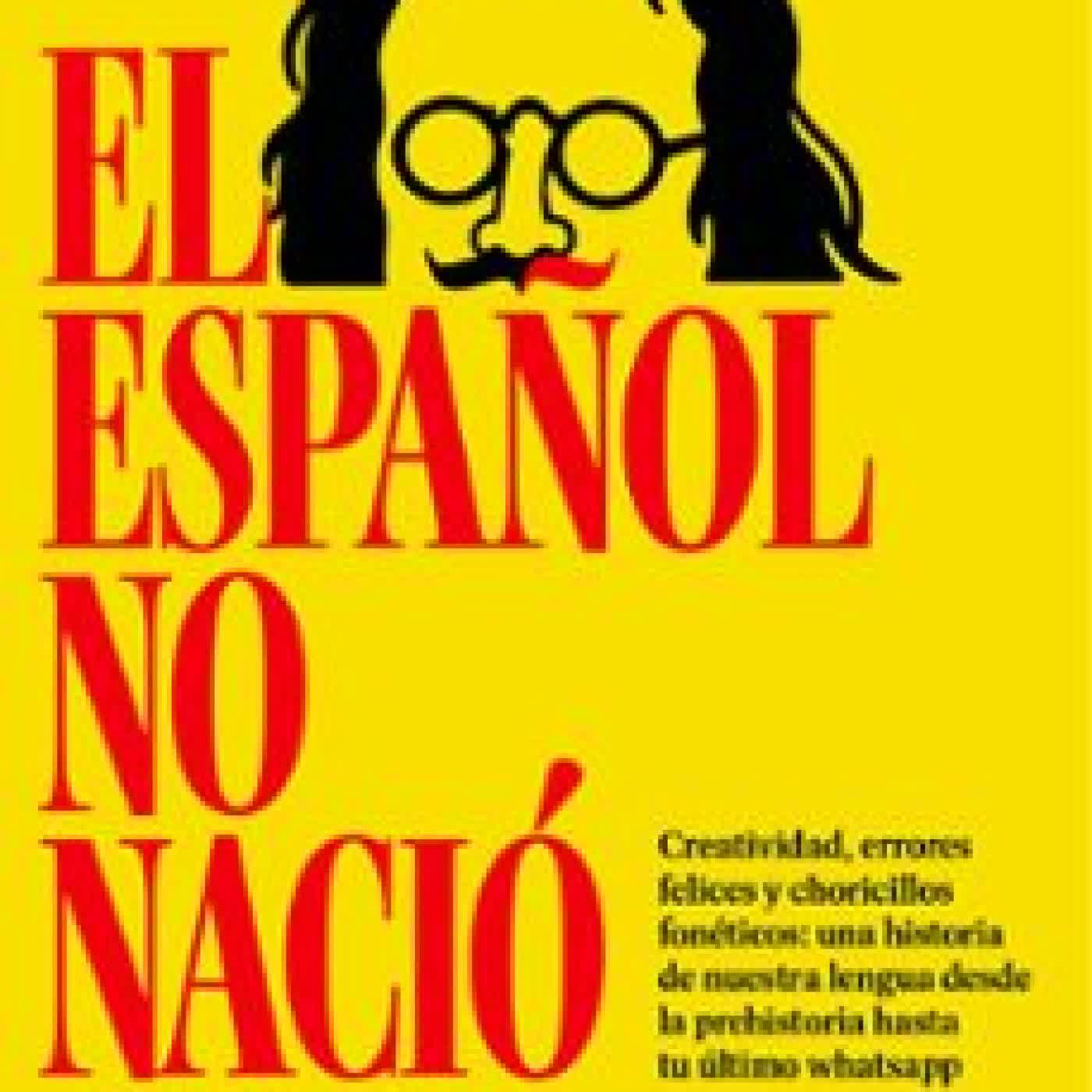 EL ESPAÑOL NO NACIÓ AYER PACO ALVAREZ COMESAÑA