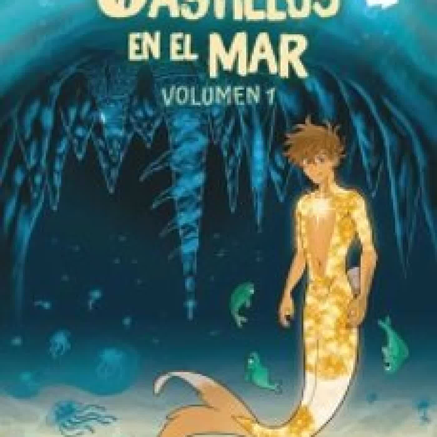 CASTILLOS EN EL MAR, VOLUMEN 1 WENDY MARTIN
