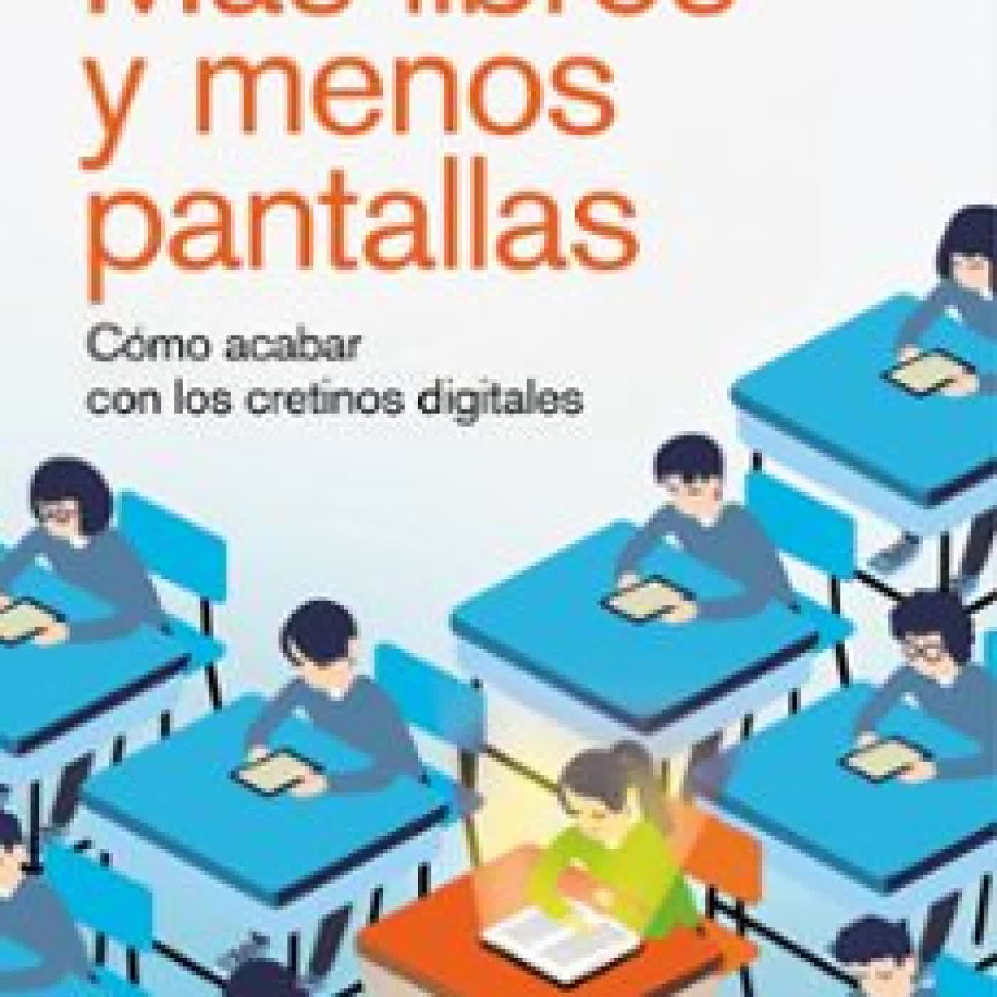 MÁS LIBROS Y MENOS PANTALLAS MICHEL DESMURGET