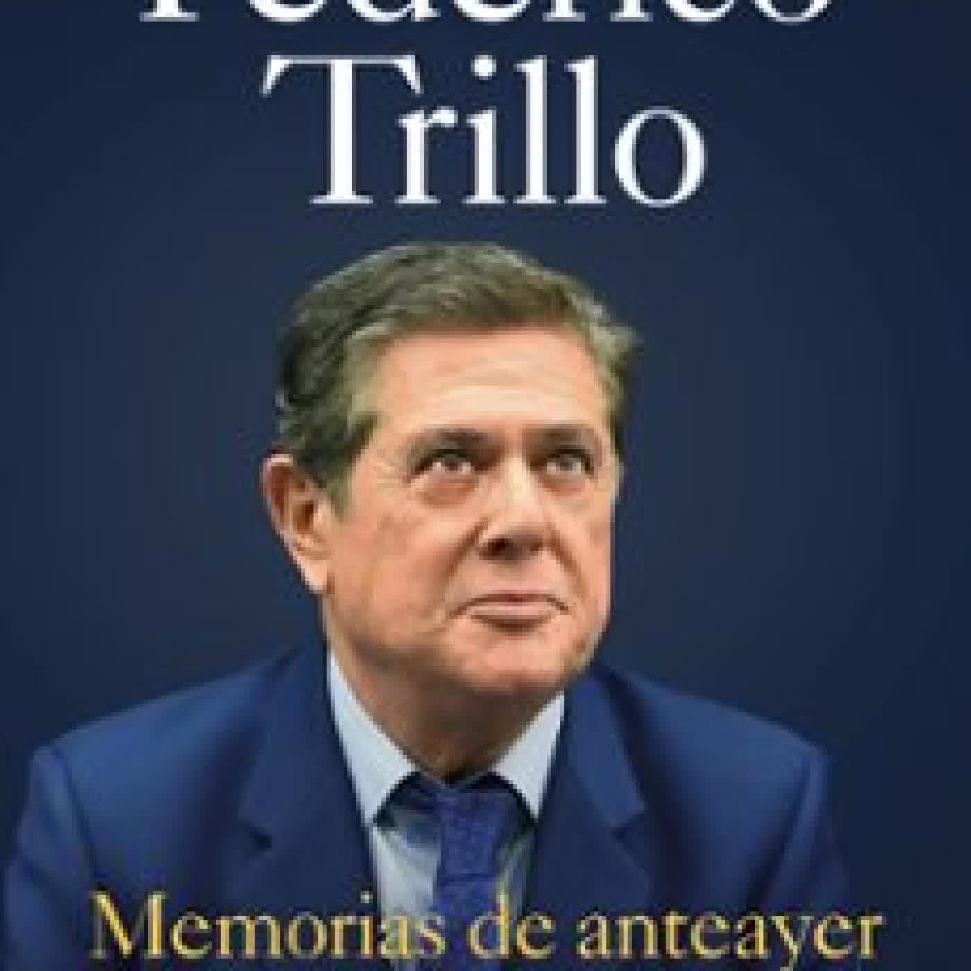 MEMORIAS DE ANTEAYER Federico Trillo-Figueroa