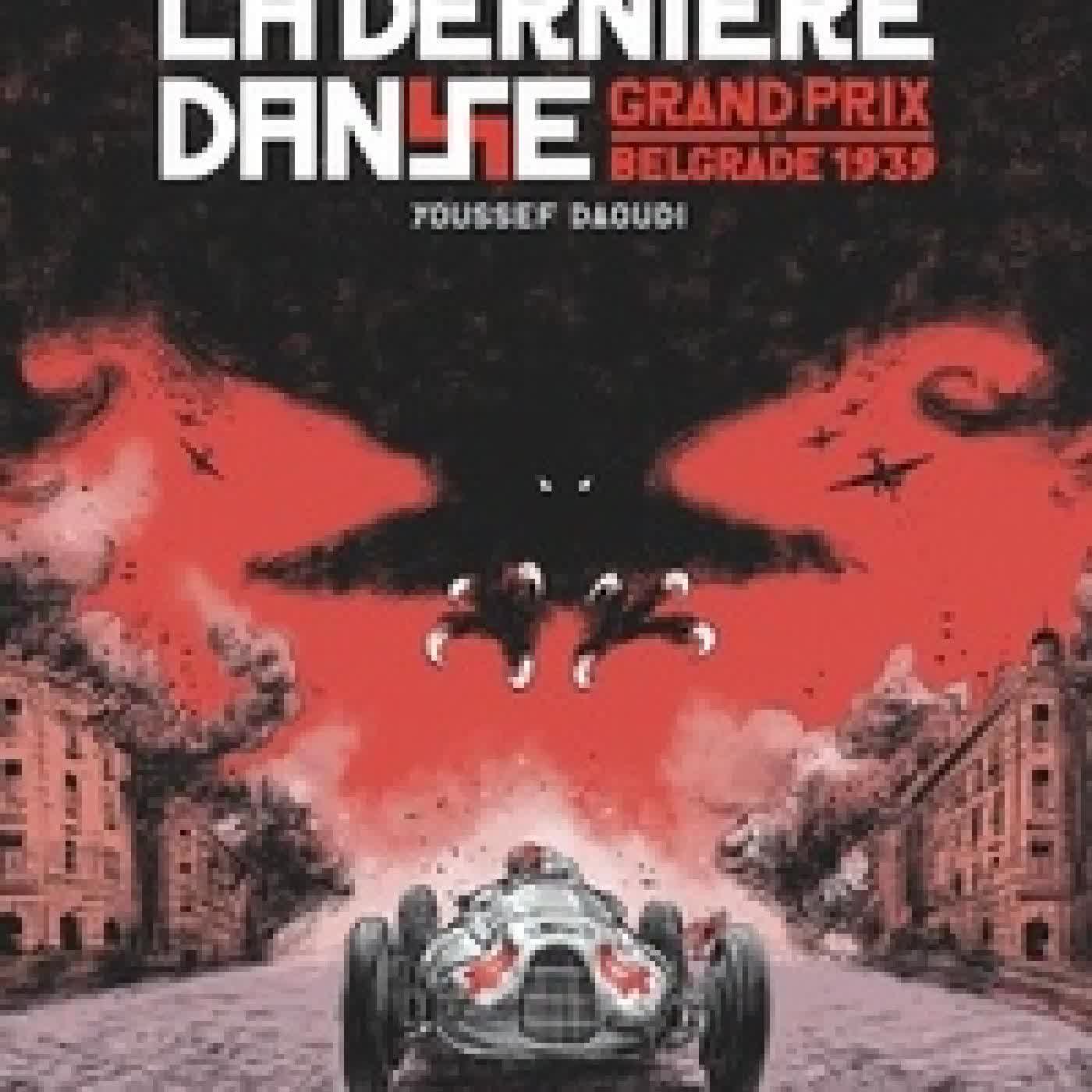 Télécharger Pdf La dernière danse. Grand Prix de Belgrade 1939