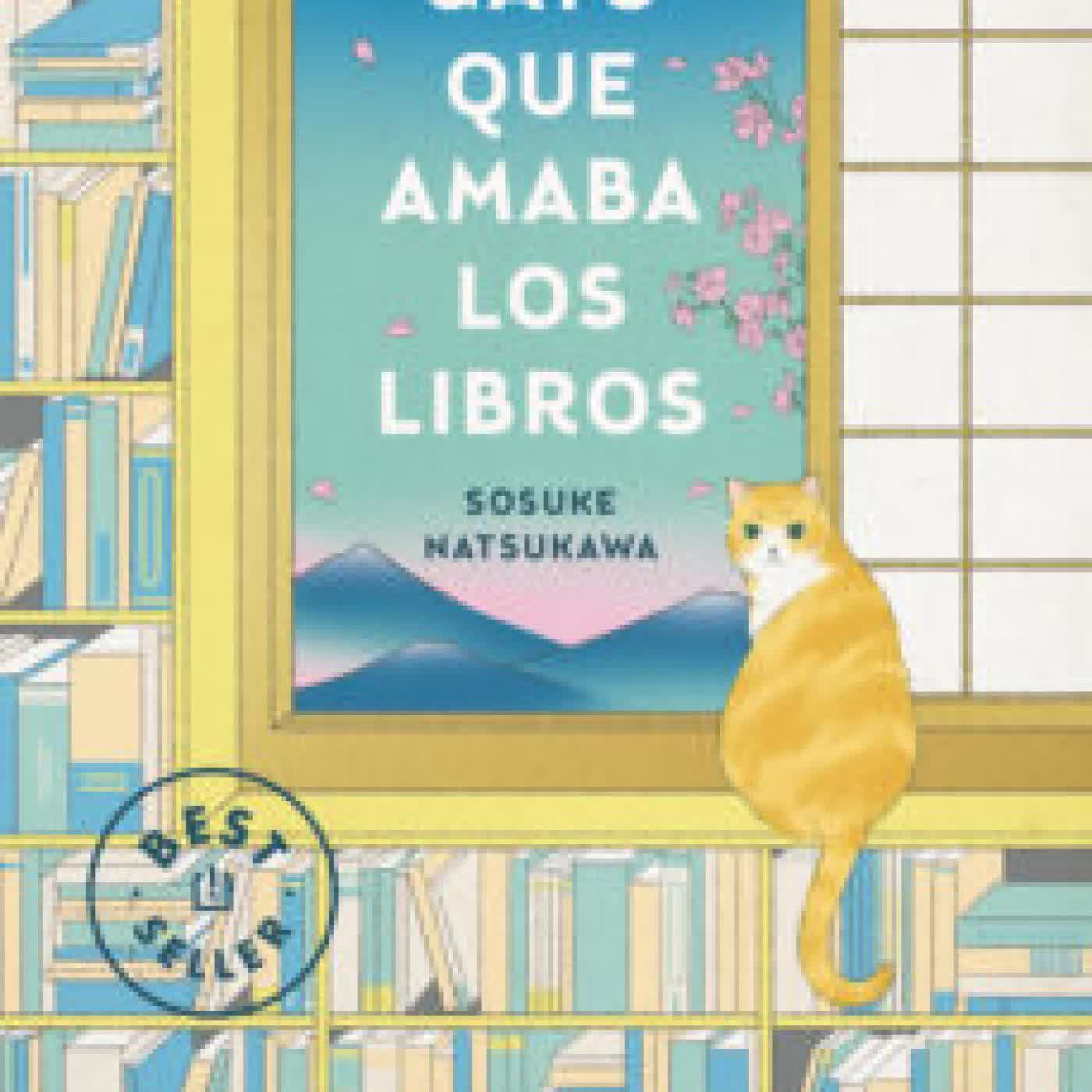 EL GATO QUE AMABA LOS LIBROS SOSUKE NATSUKAWA