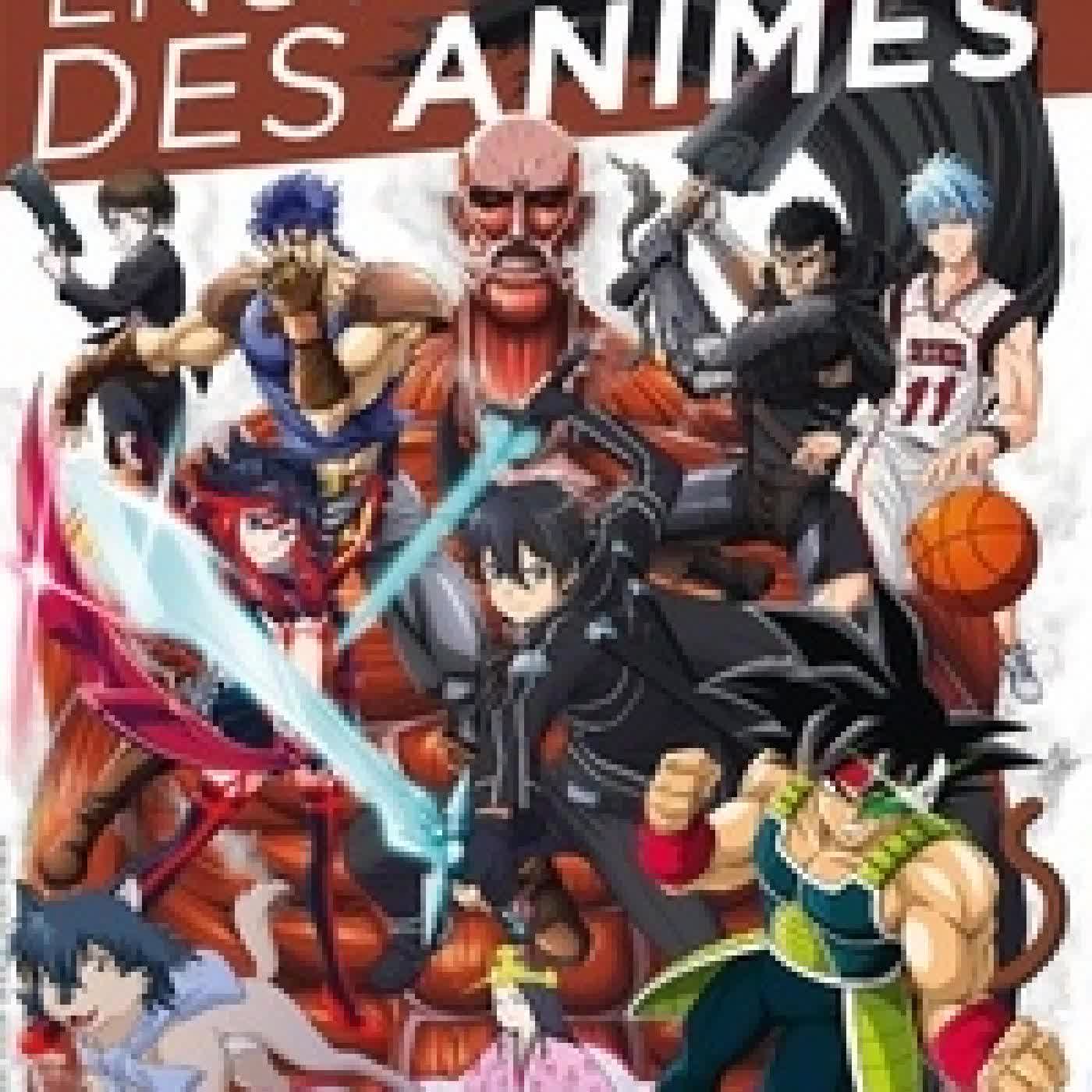 Télécharger Pdf Encyclopédie des animés. Volume 8, 2011-2013