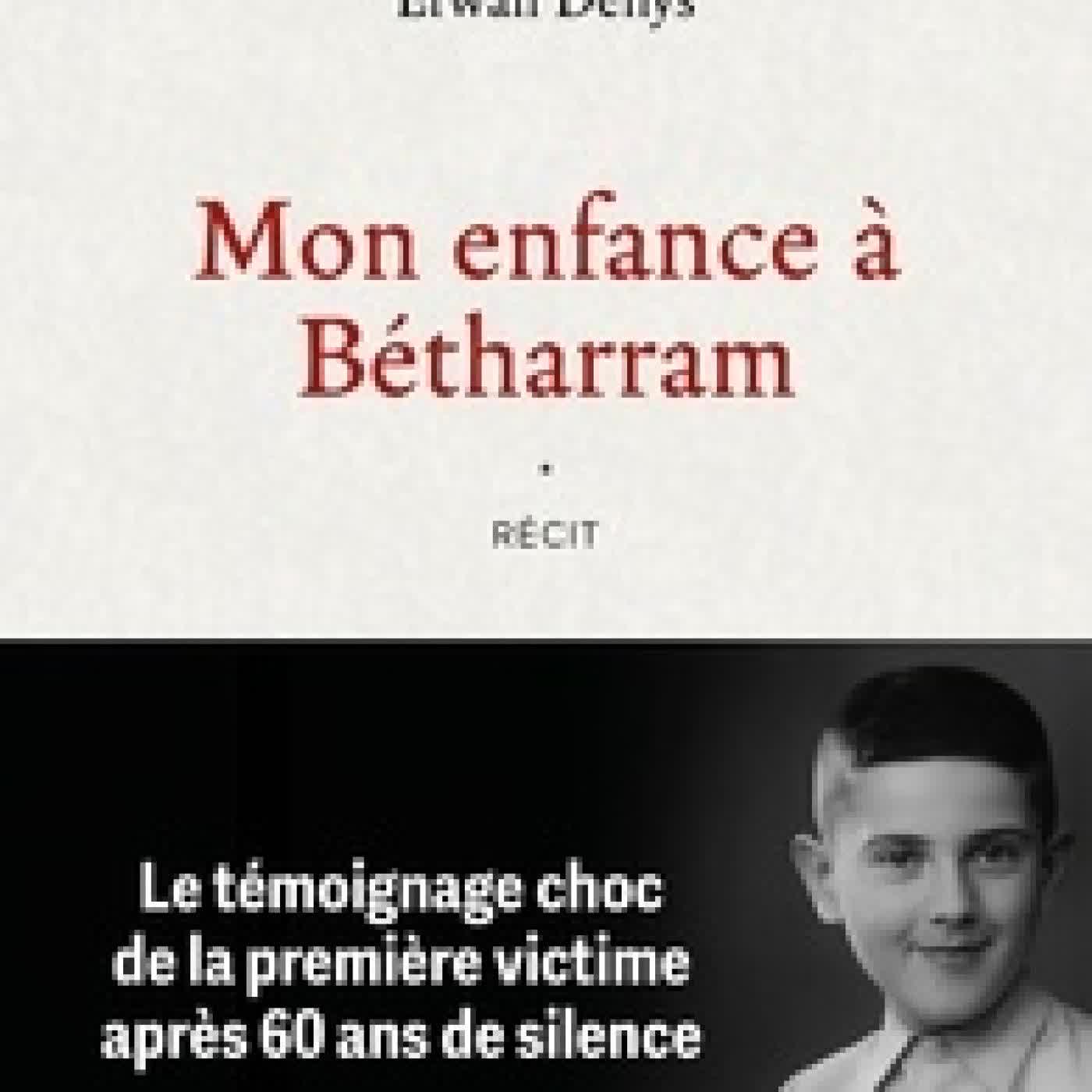 Lire en ligne : Mon enfance à Bétharram. Le témoignage choc de la première victime après 60 ans de silence