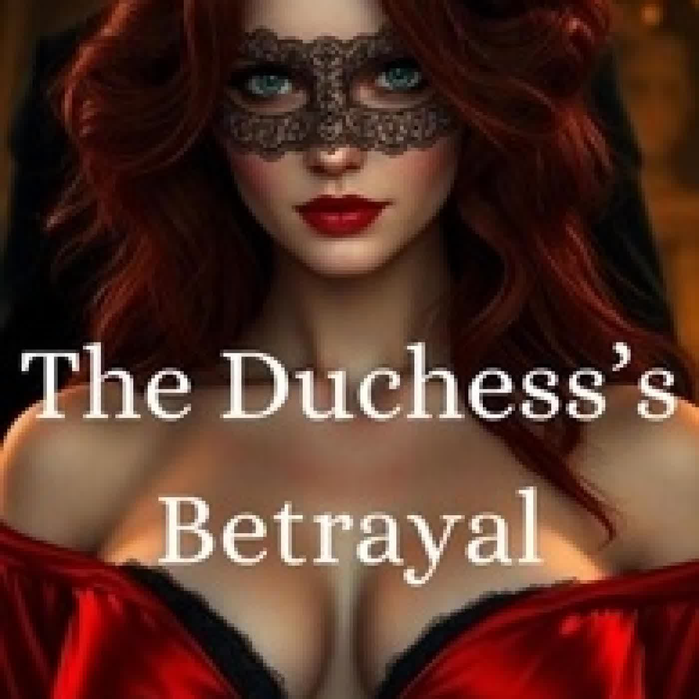 Télécharger Pdf The Duchess’s Betrayal - The Duchess’s Debauchery, #4