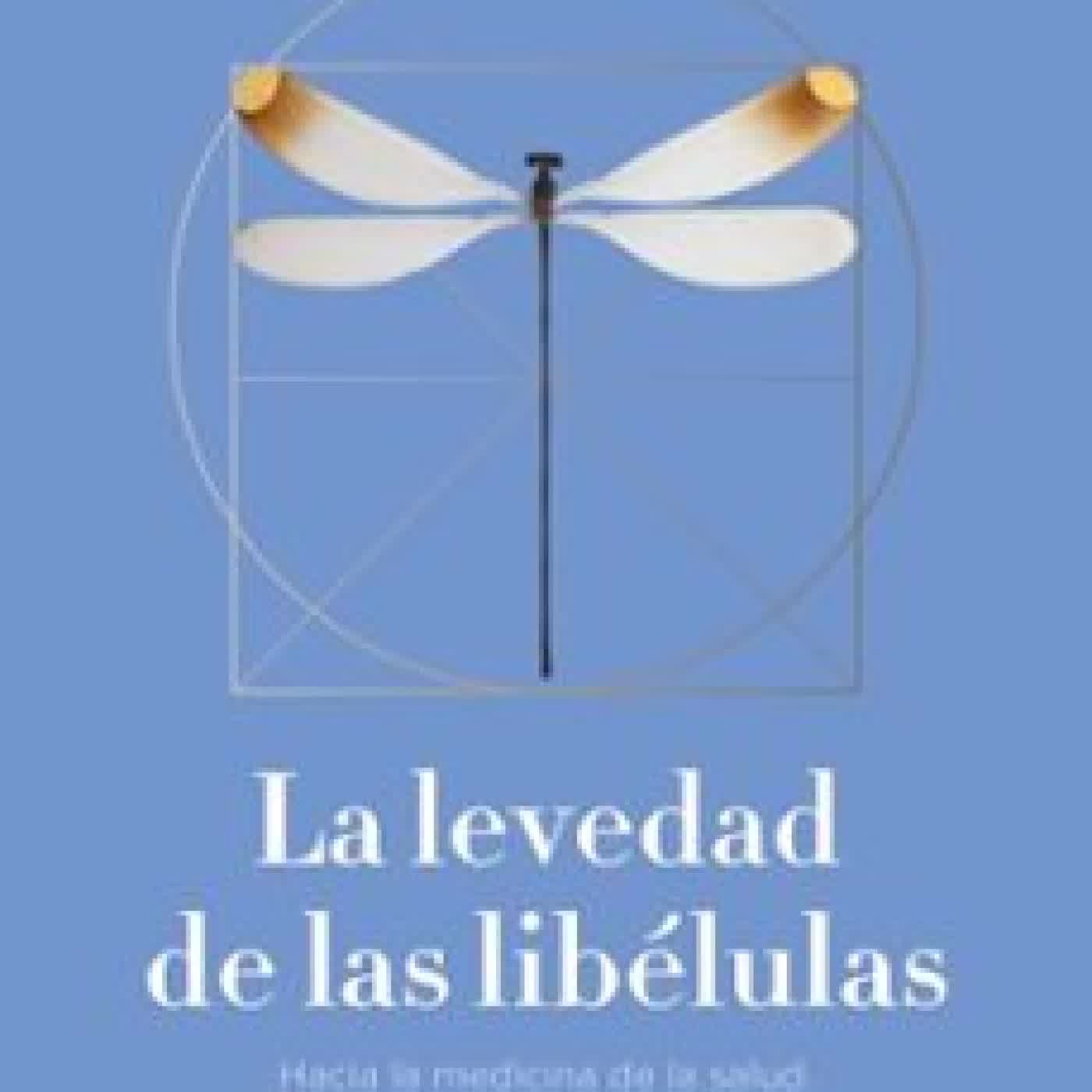LA LEVEDAD DE LAS LIBÉLULAS CARLOS LÓPEZ OTÍN
