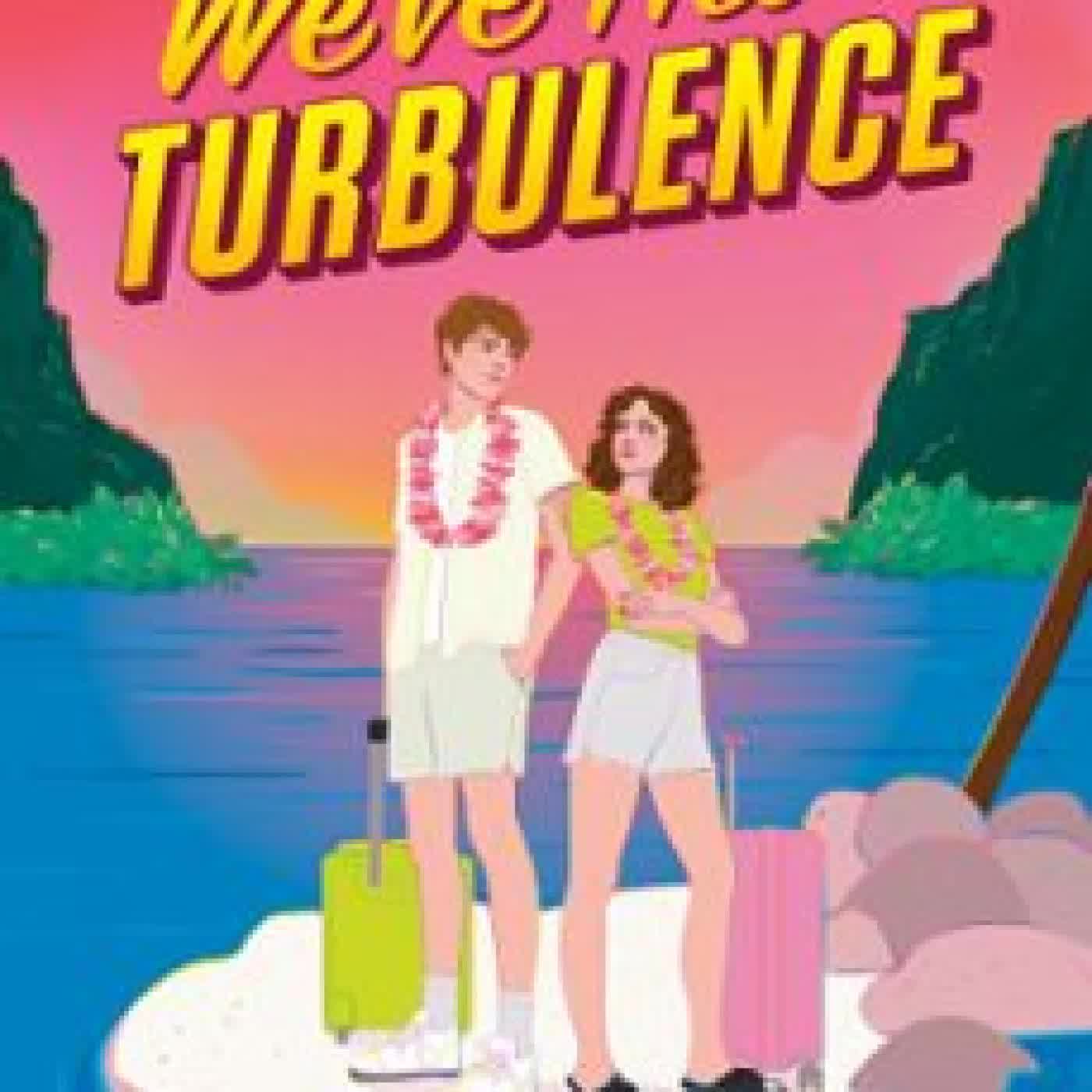 WE'VE HIT TURBULENCE JESSICA L. COZZI