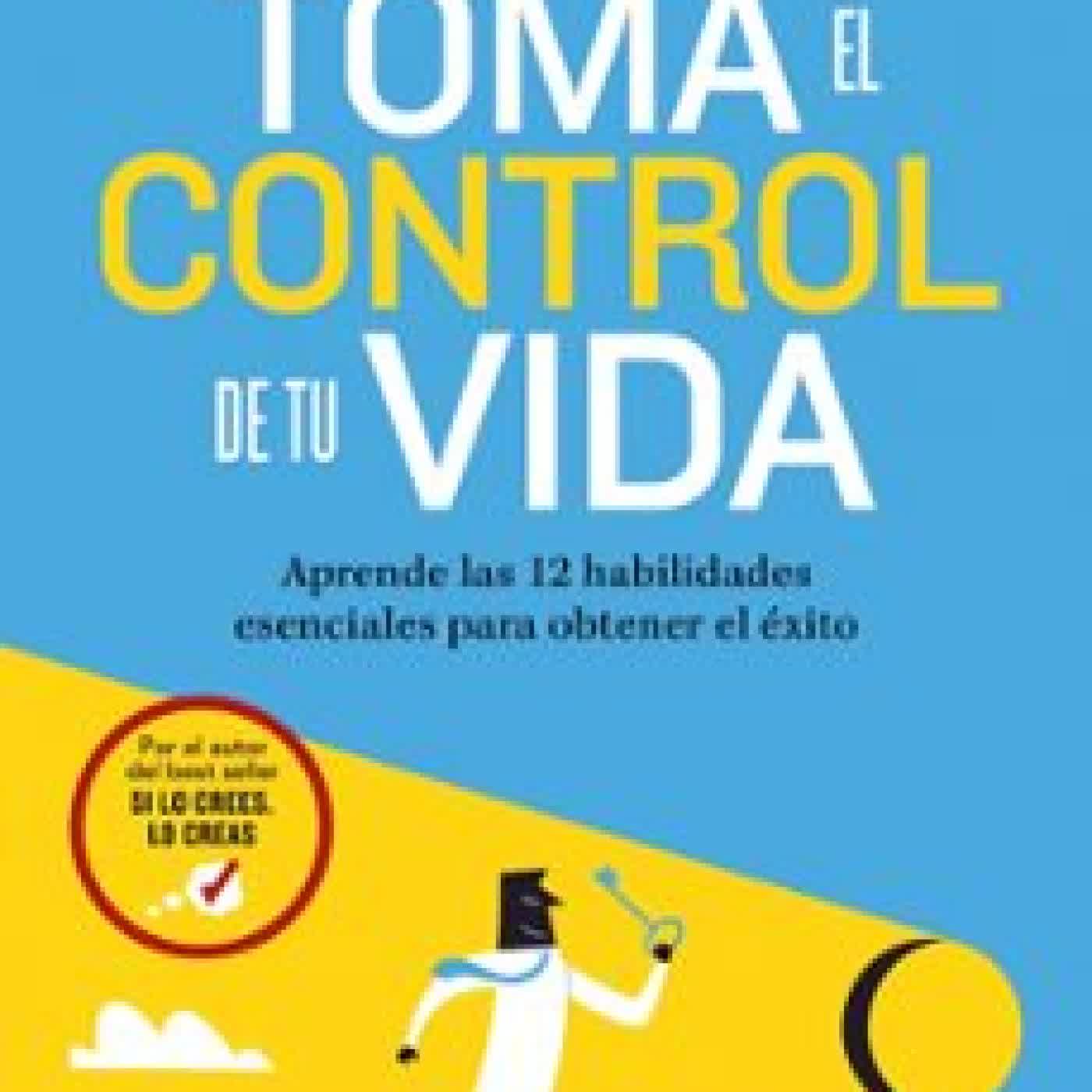 TOMA EL CONTROL DE TU VIDA Brian Tracy