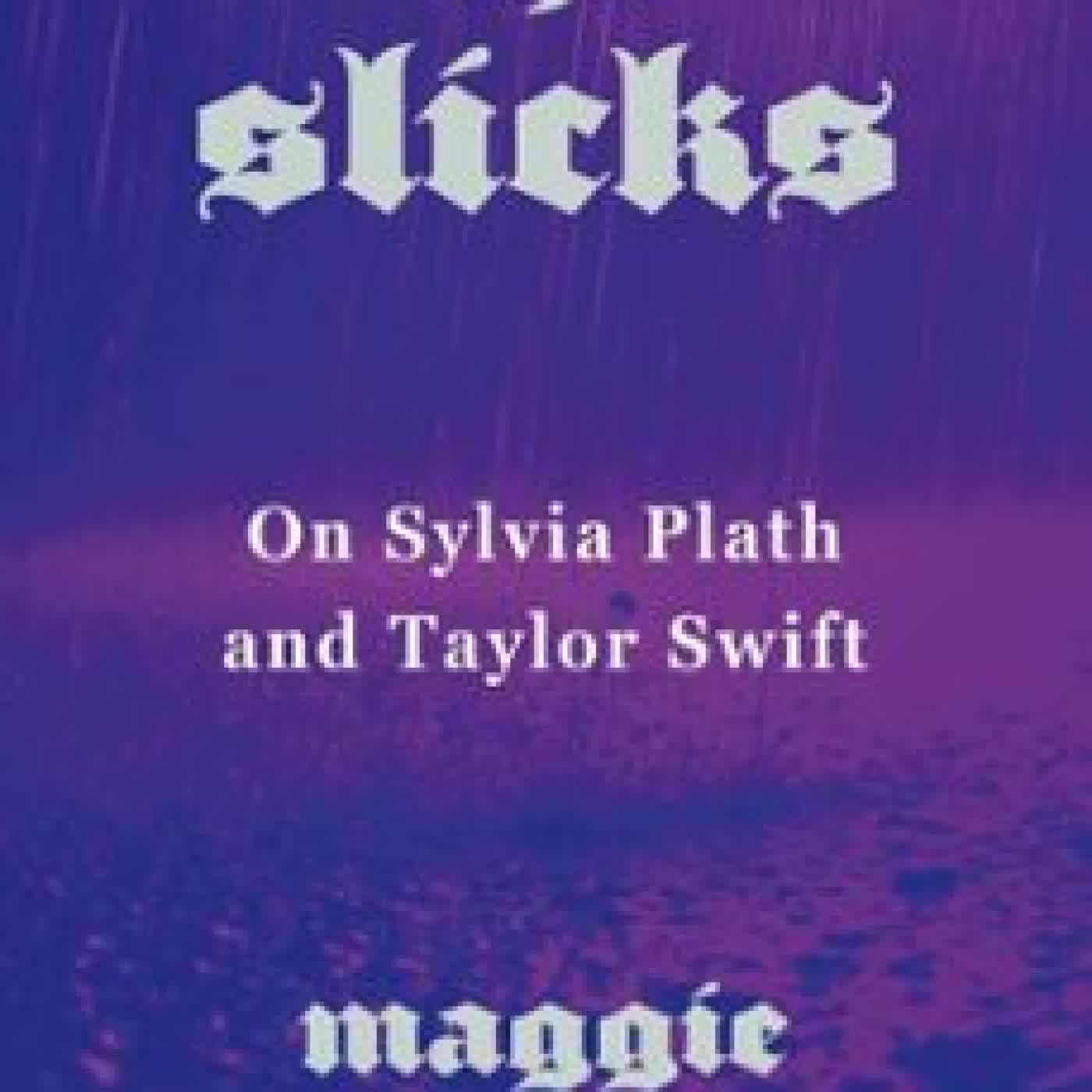 THE SLICKS Maggie Nelson