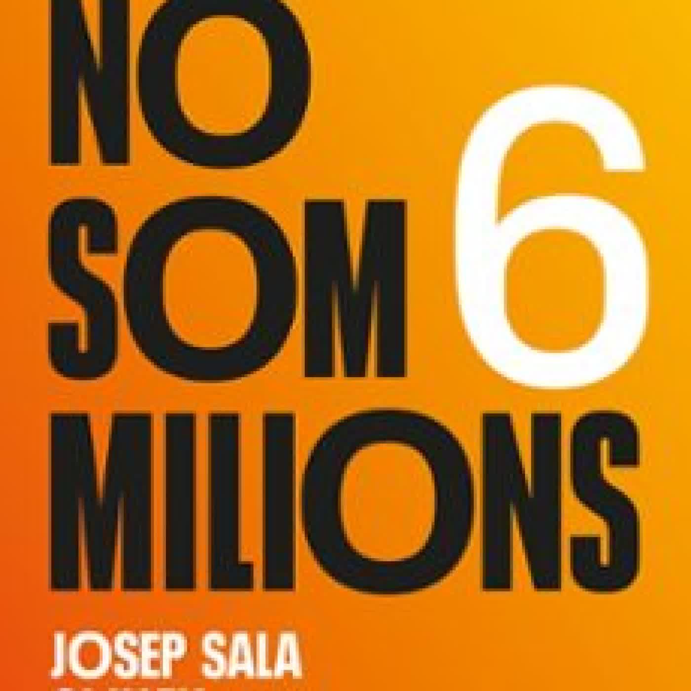 NO SOM SIS MILIONS Josep Sala i Cullell