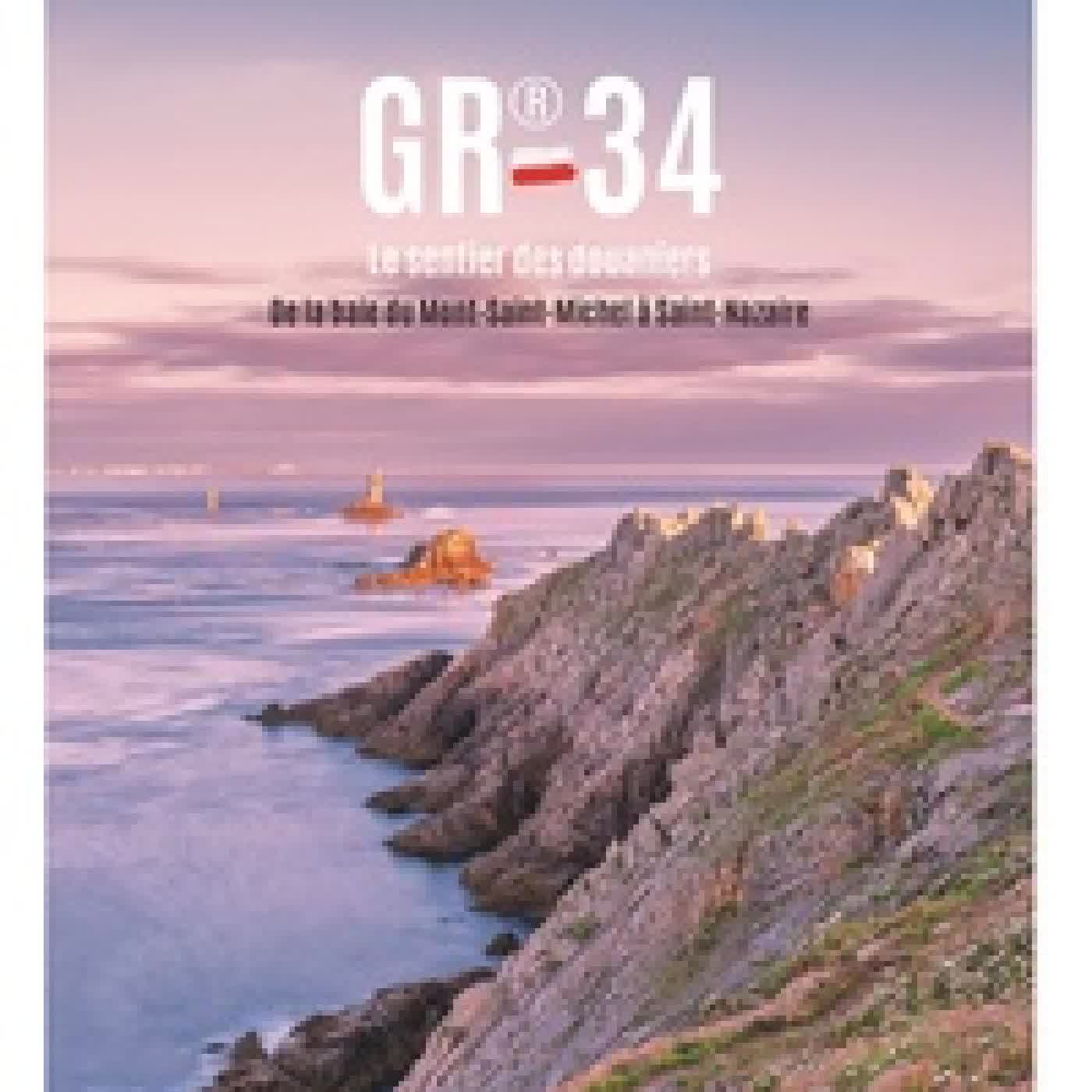 Télécharger Pdf GR 34 - Le sentier des Douaniers. De la baie du mont-Saint-Michel à Saint-Nazaire
