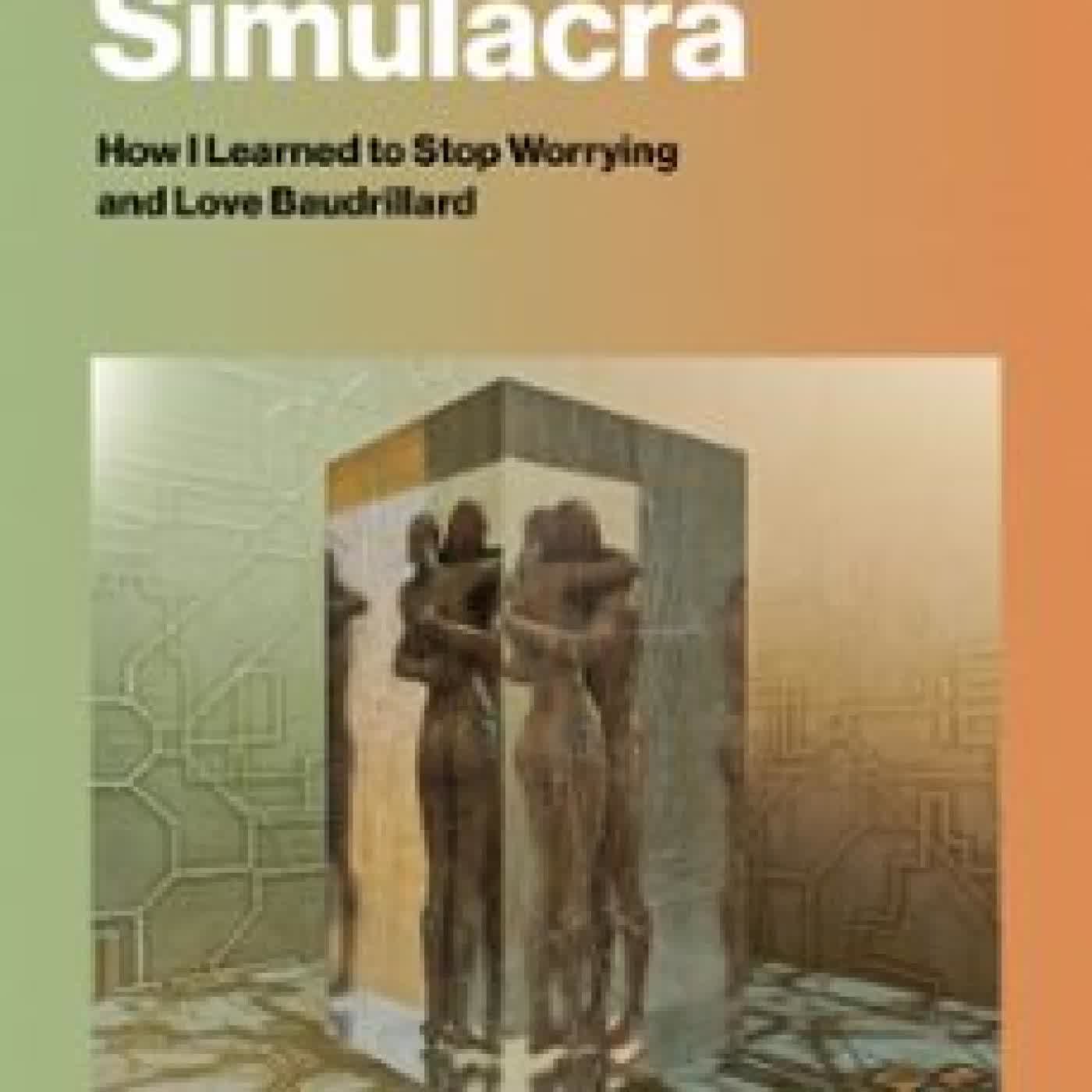LIVING IN THE SIMULACRA MARK HEISTEN, KATHLEEN M. RYAN, DAVID STATON