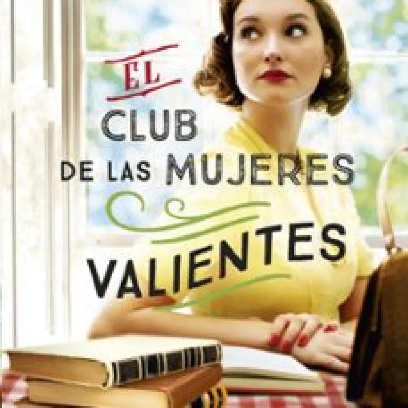 EL CLUB DE LAS MUJERES VALIENTES Kate Thompson