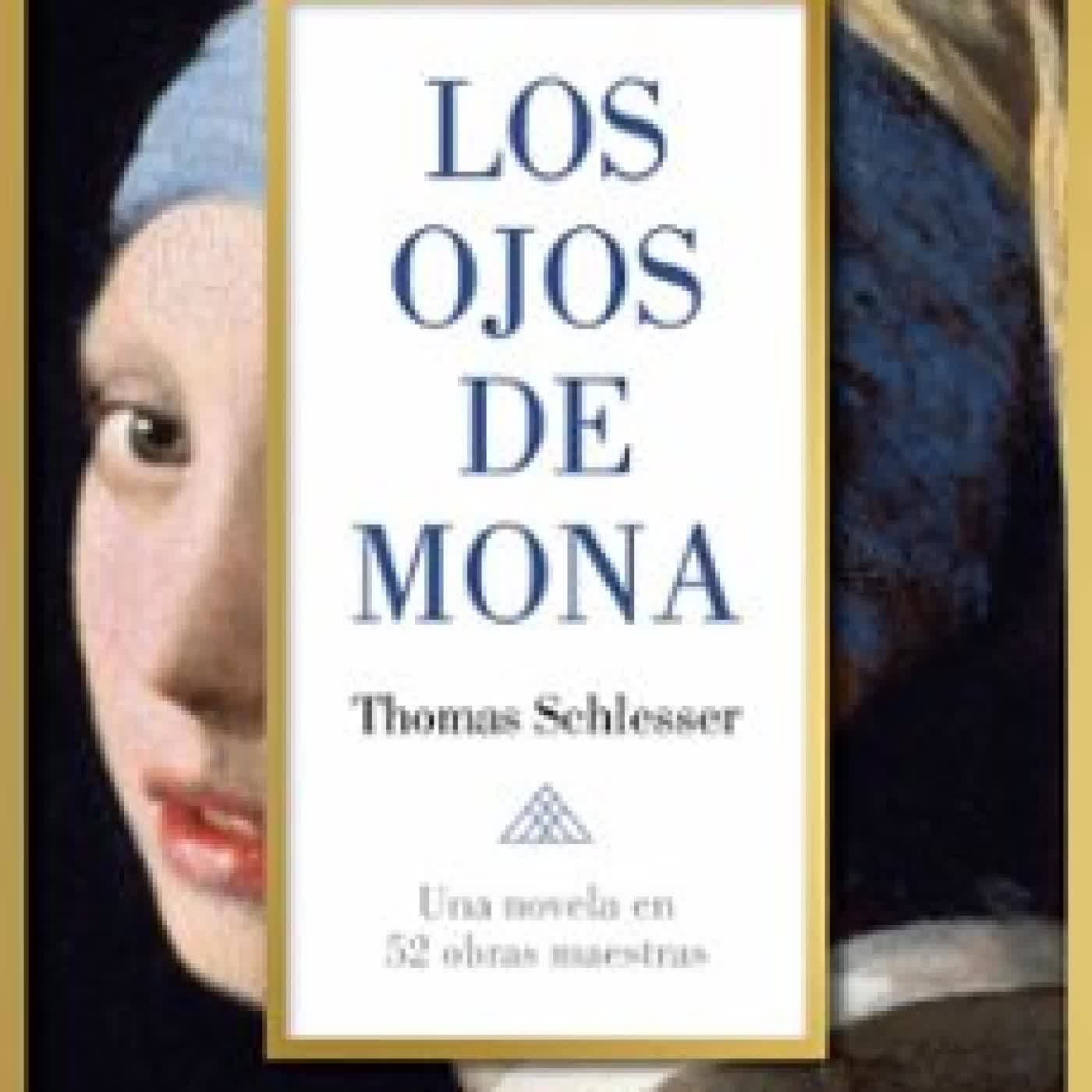 LOS OJOS DE MONA THOMAS SCHLESSER