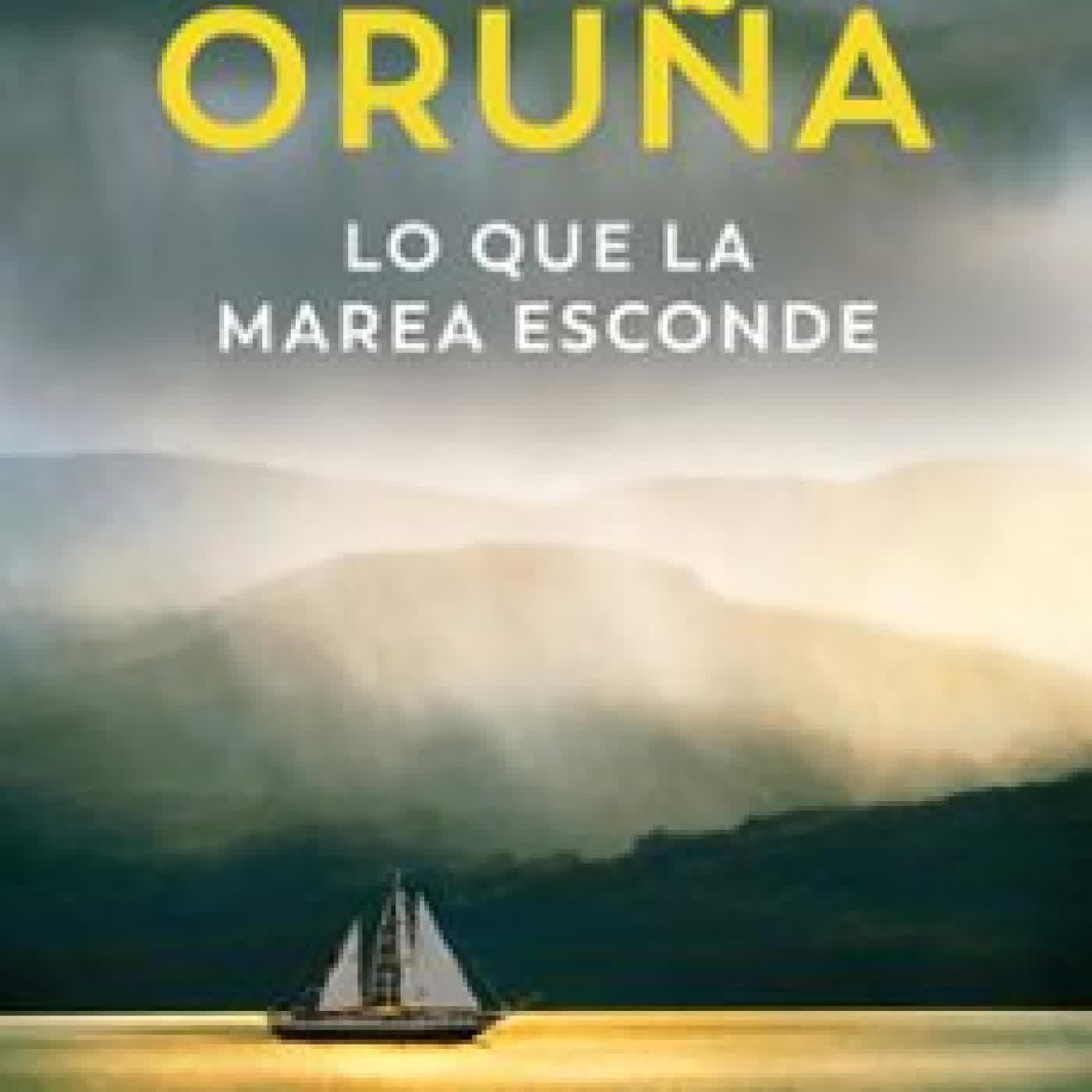 LO QUE LA MAREA ESCONDE (LOS LIBROS DEL PUERTO ESCONDIDO) María Oruña