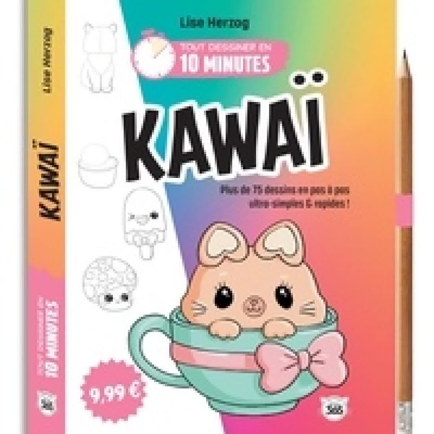 Télécharger Pdf Kawaï. Plus de 75 dessins en pas à pas ultra-simples & rapides ! Avec un crayon offert