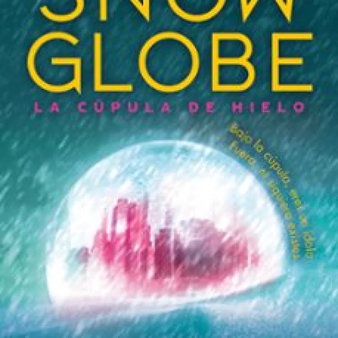 SNOWGLOBE. LA CÚPULA DE HIELO SOYOUNG PARK