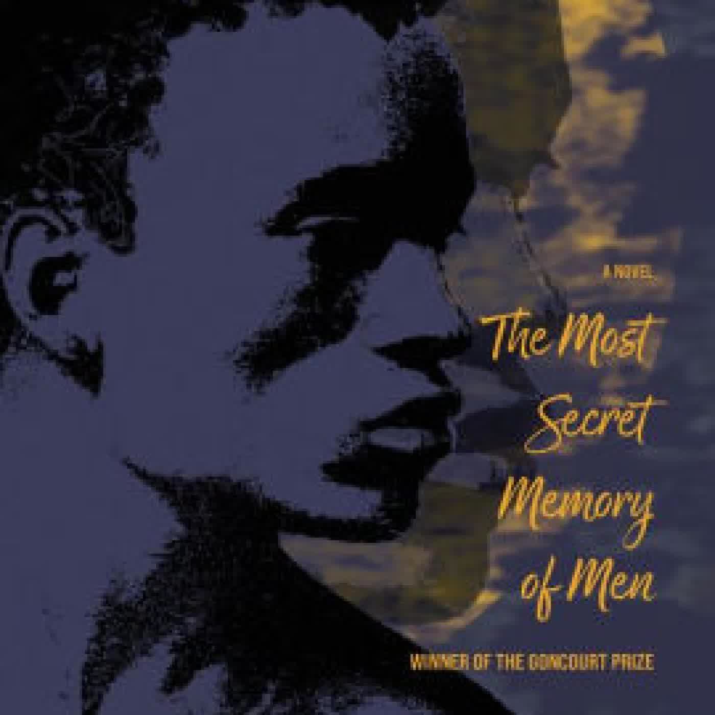 The Most Secret Memory of Men (Prix Goncourt Winner) by Mohamed Mbougar Sarr, Lara Vergnaud on Iphone New Format