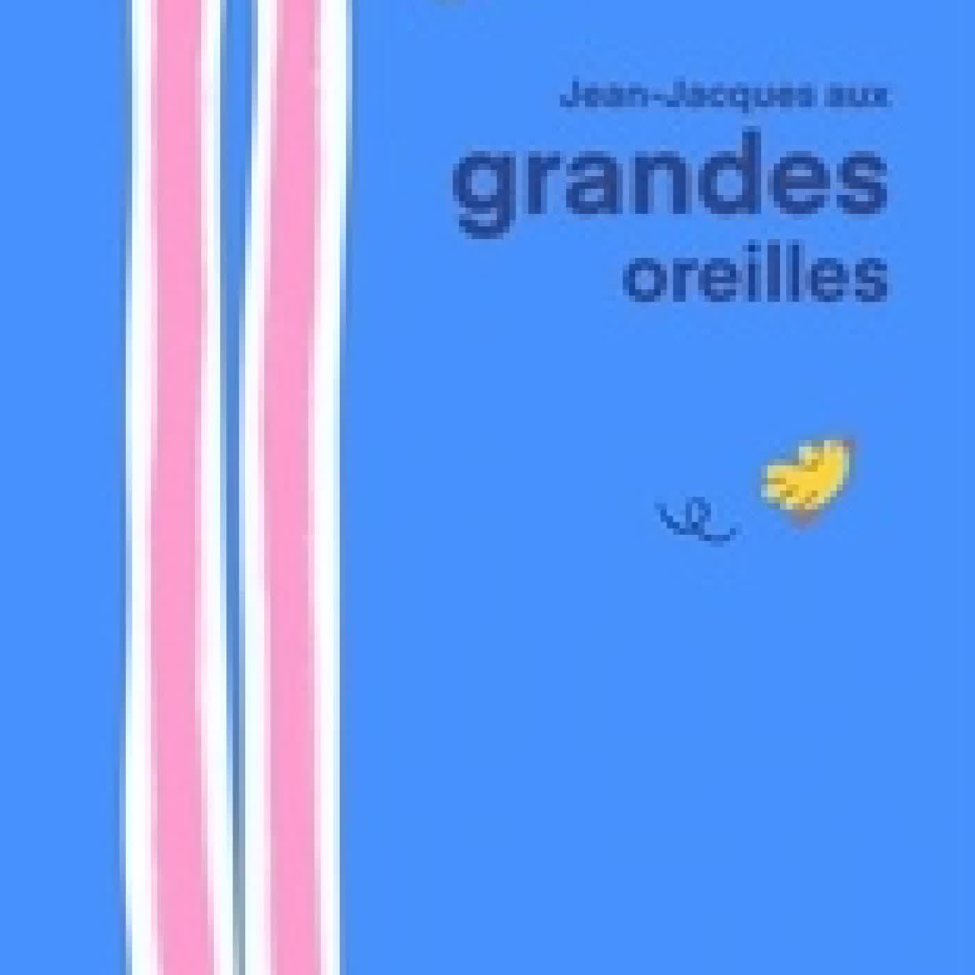 Lire en ligne : Jean-Jacques aux grandes oreilles