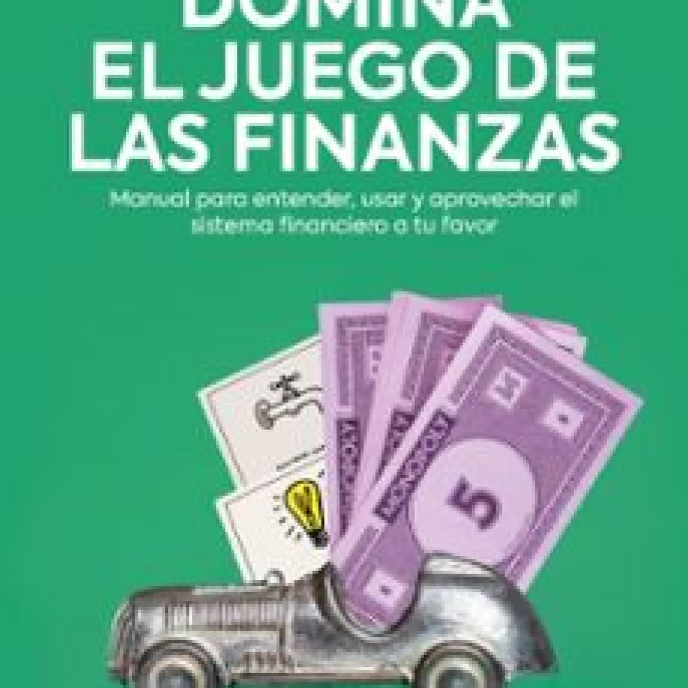 DOMINA EL JUEGO DE LAS FINANZAS TOMÁS VILLENA CONCHA, JAVIERA CONTRERAS CONTRERAS