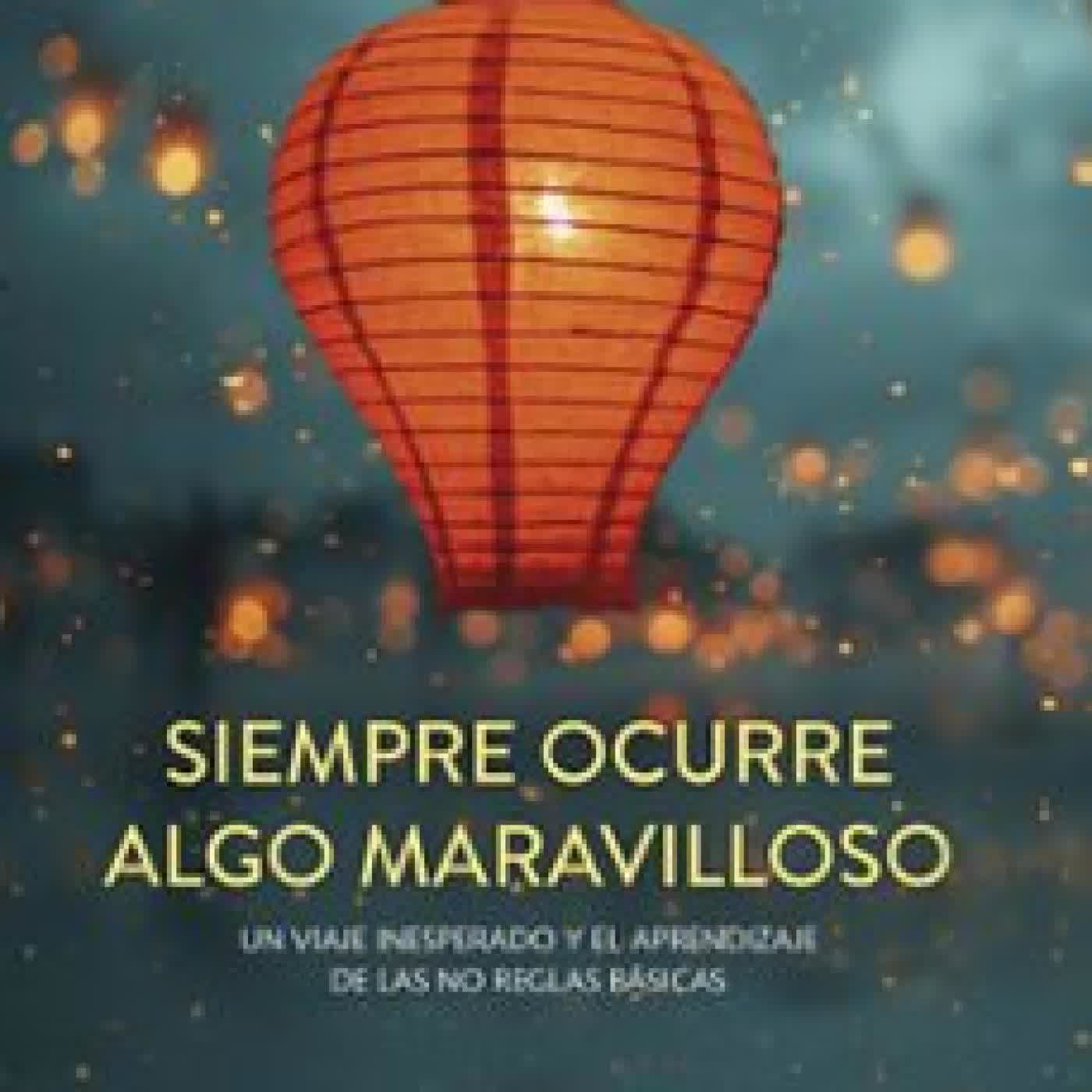 SIEMPRE OCURRE ALGO MARAVILLOSO Gianluca Gotto
