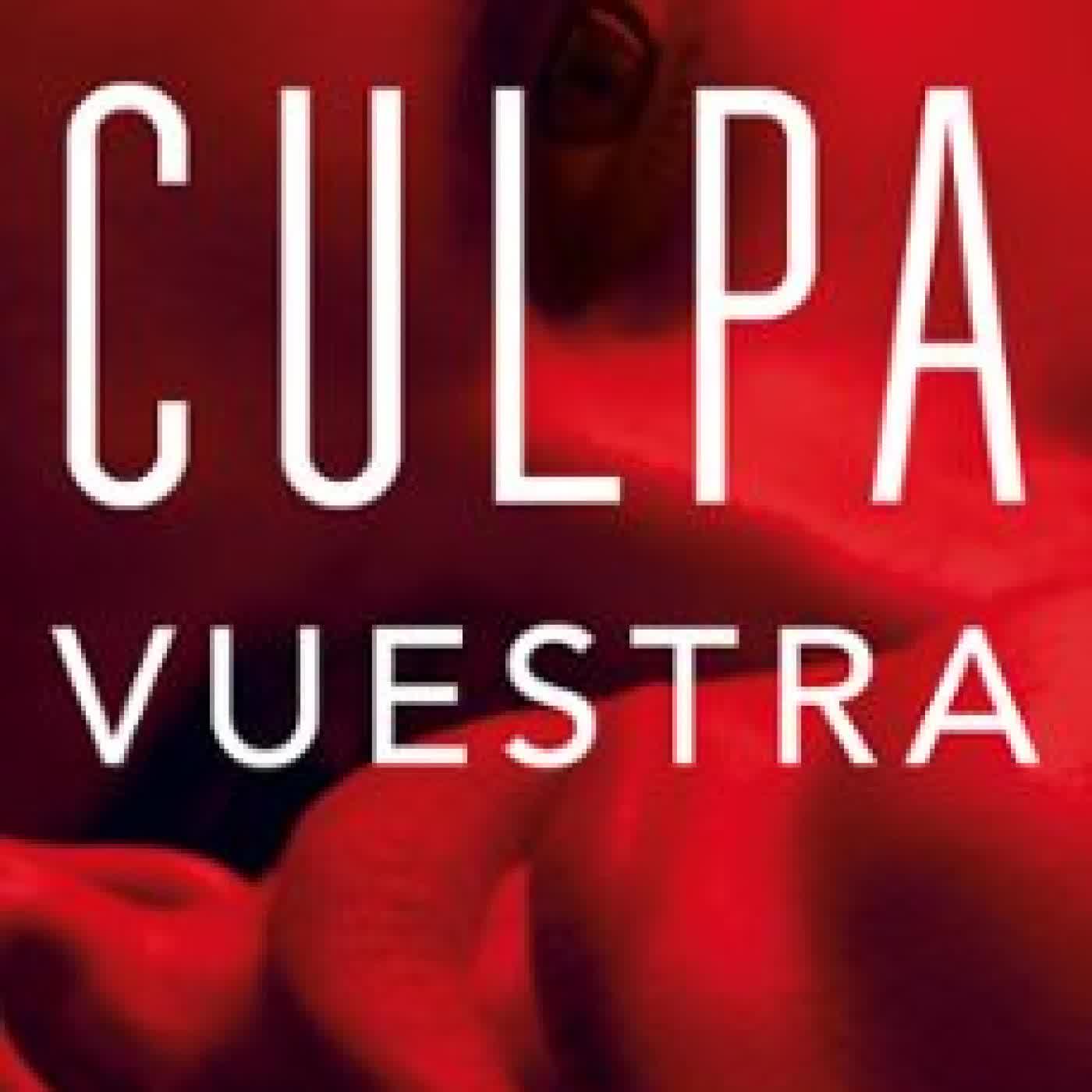 CULPA VUESTRA (CULPABLES 4) Mercedes Ron