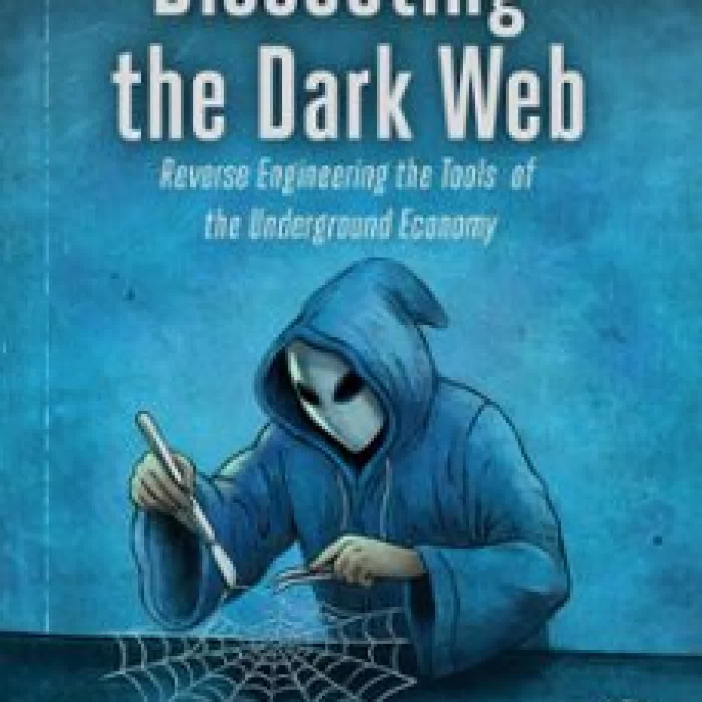 DISSECTING THE DARK WEB LINDSAY KAYE