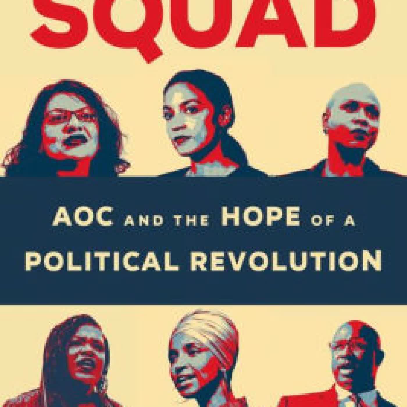 Read online: The Squad: AOC and the Hope of a Political Revolution by Ryan Grim