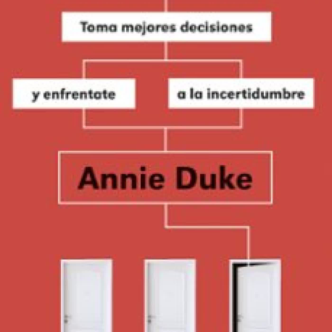 DECIDE Y APUESTA Annie Duke