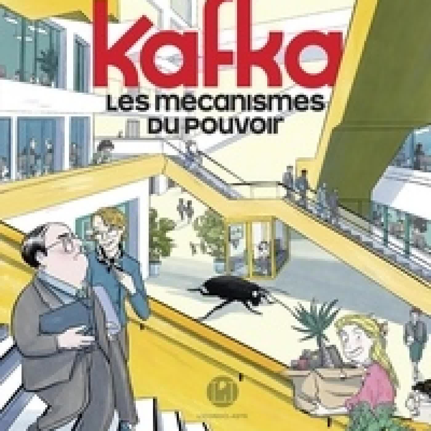 Lire en ligne : Kafka, les mécanismes du pouvoir