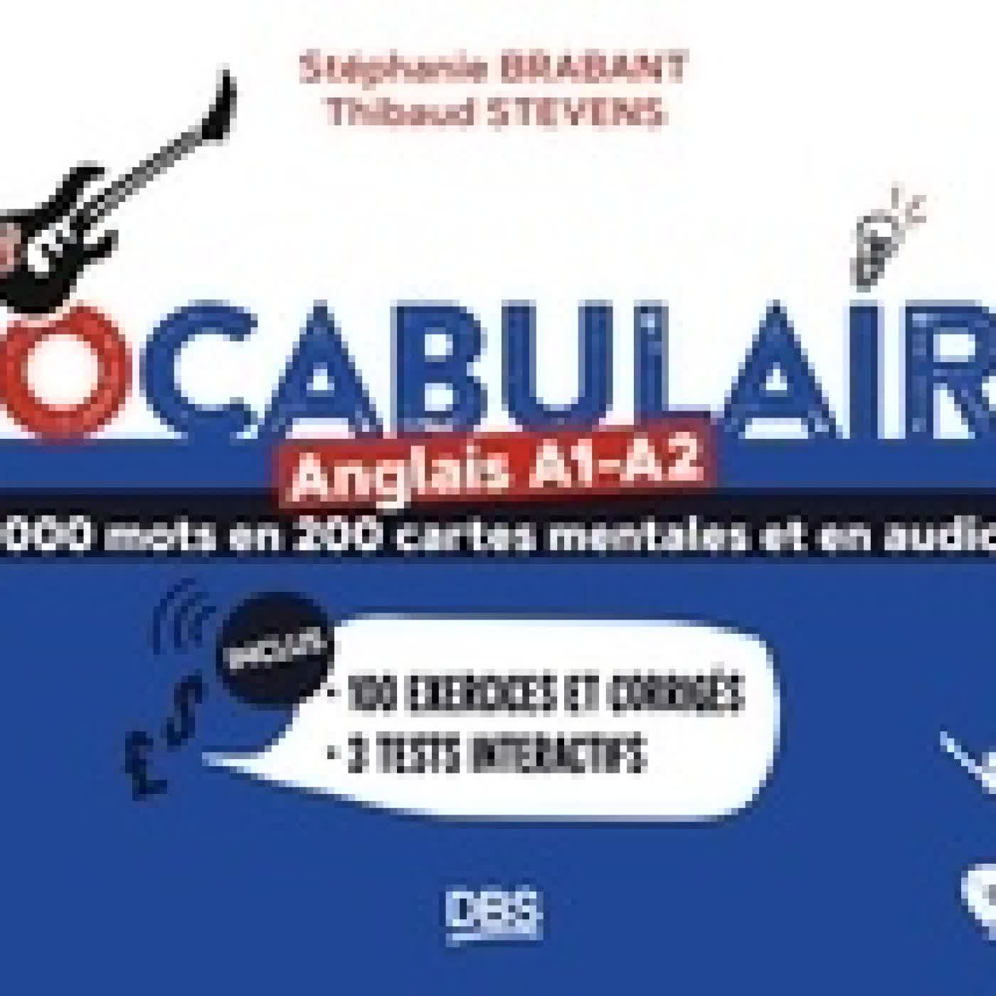 Télécharger Pdf Vocabulaire Anglais A1-A2. 1000 mots en 200 cartes mentales et en audio