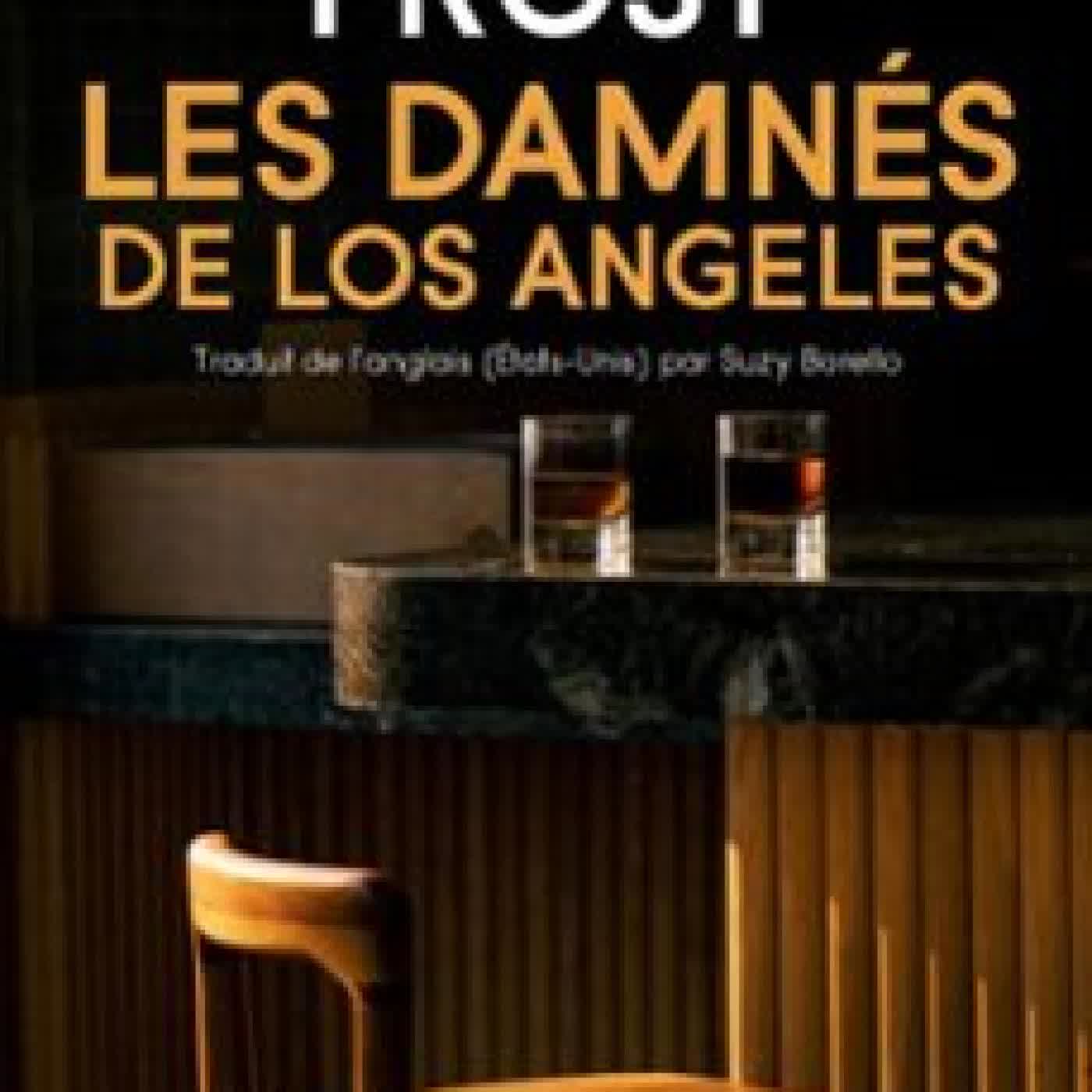 LES DAMNÉS DE LOS ANGELES Adam Frost