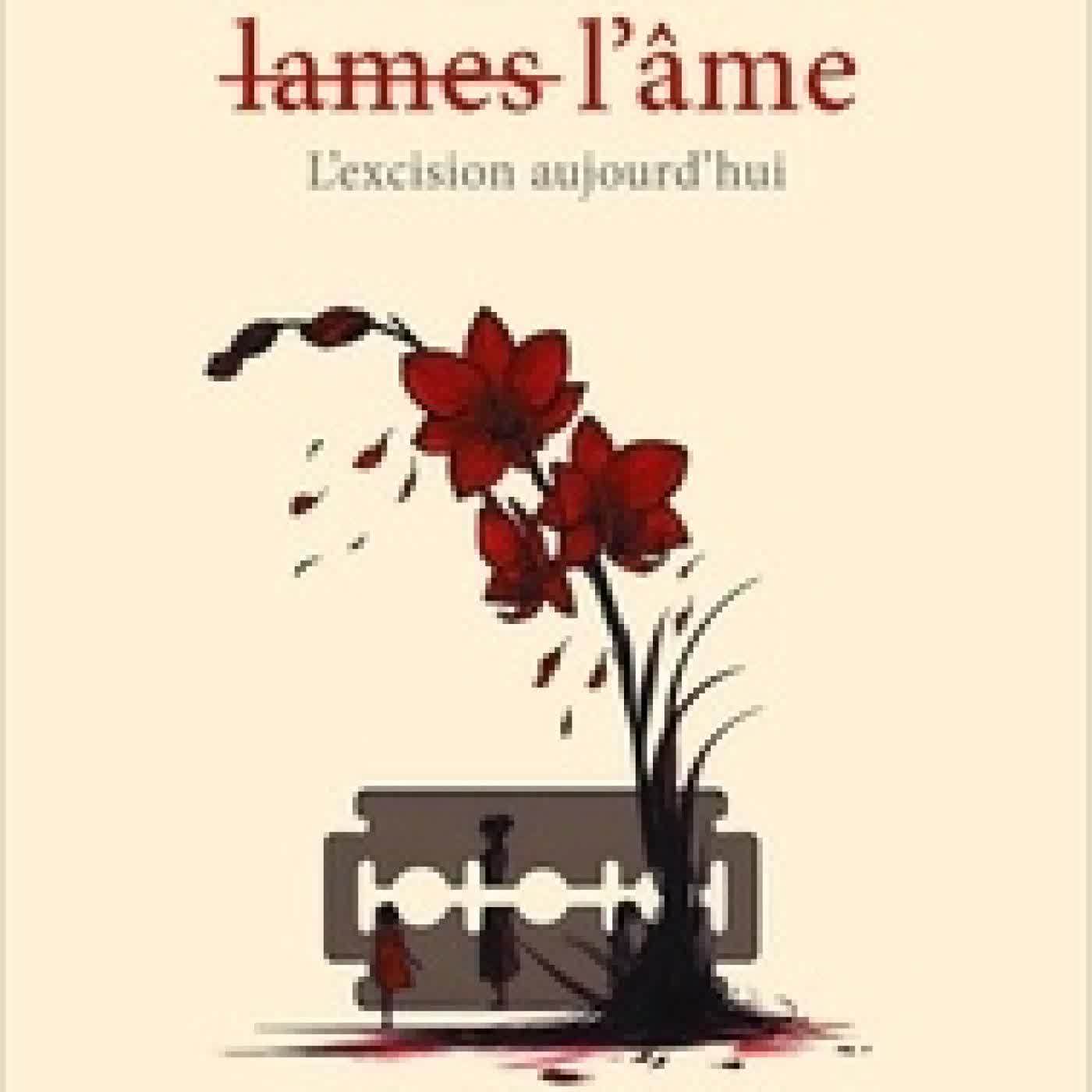 {téléchargement} Cicatrices de [lames l'âme. L'excision aujourd'hui