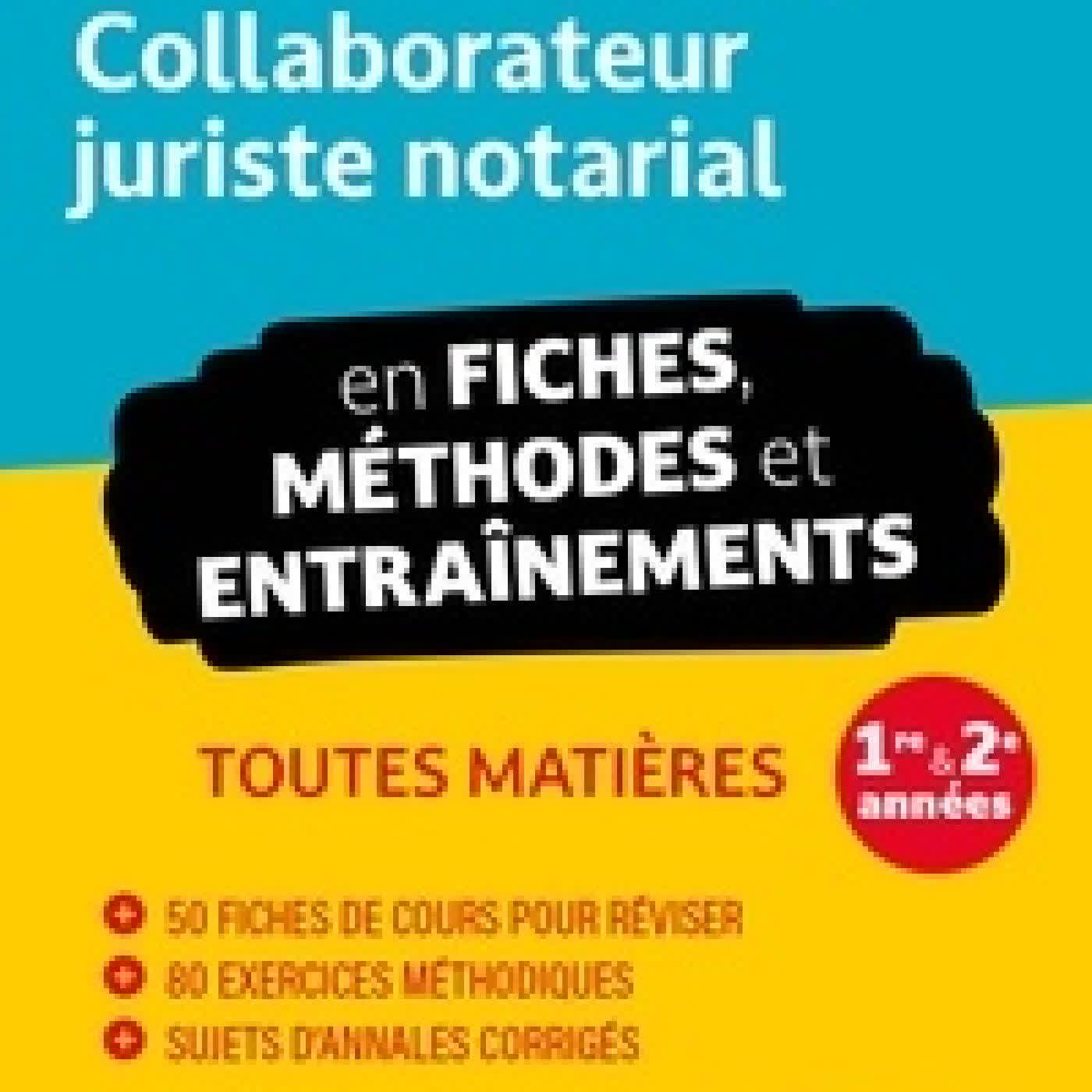 Lire en ligne : BTS CJN Collaborateur juriste notarial en fiches, méthodes et entraînements 1re & 2e année. Toutes les matières